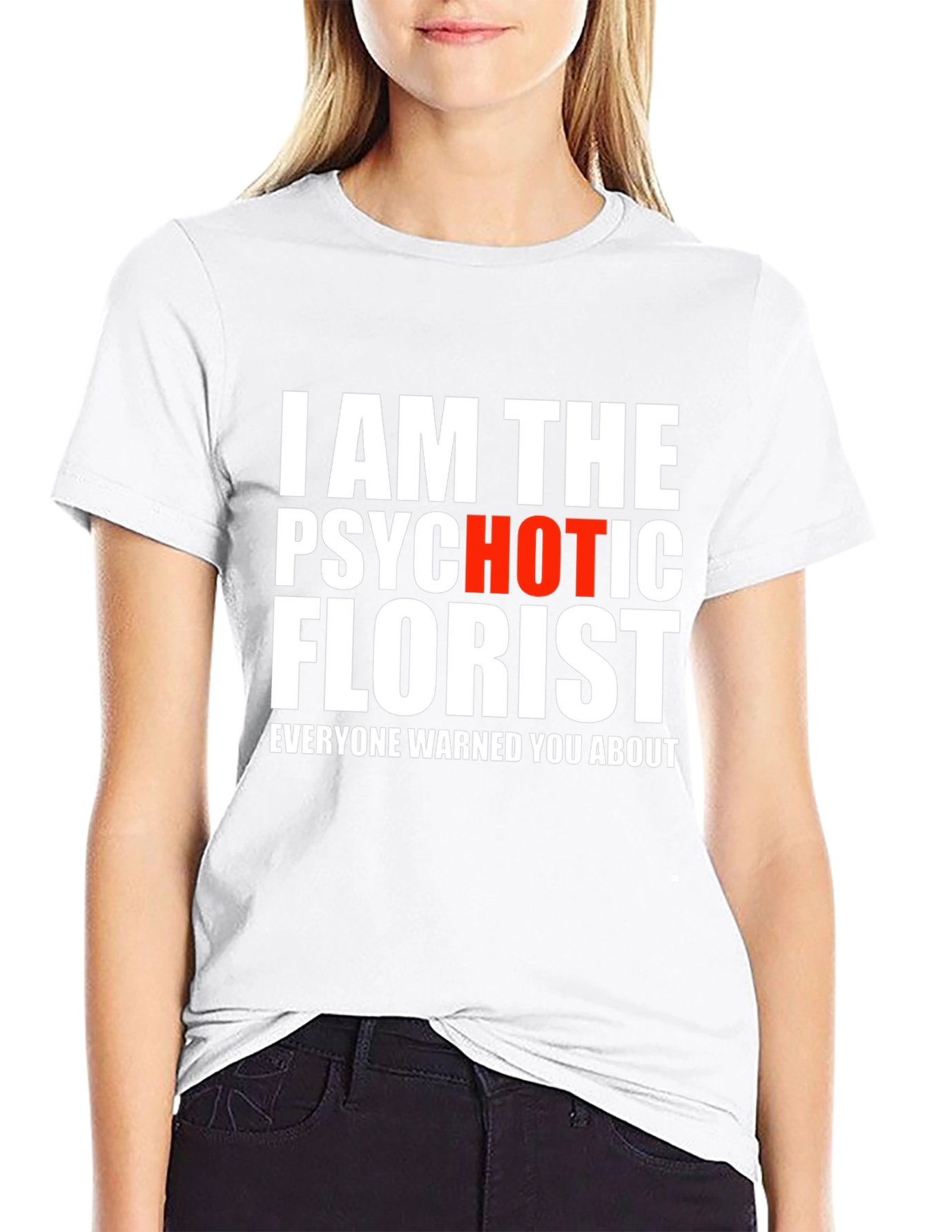 Psychotic Hot Florist Graphic T-Shirt