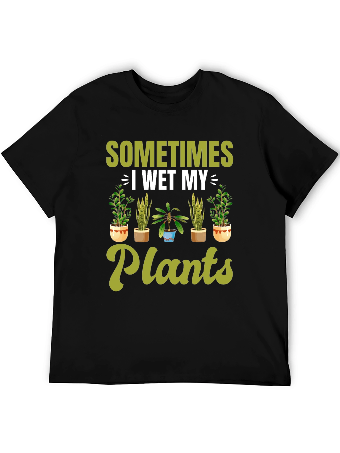 Funny I Wet My Plants Gardening T-Shirt