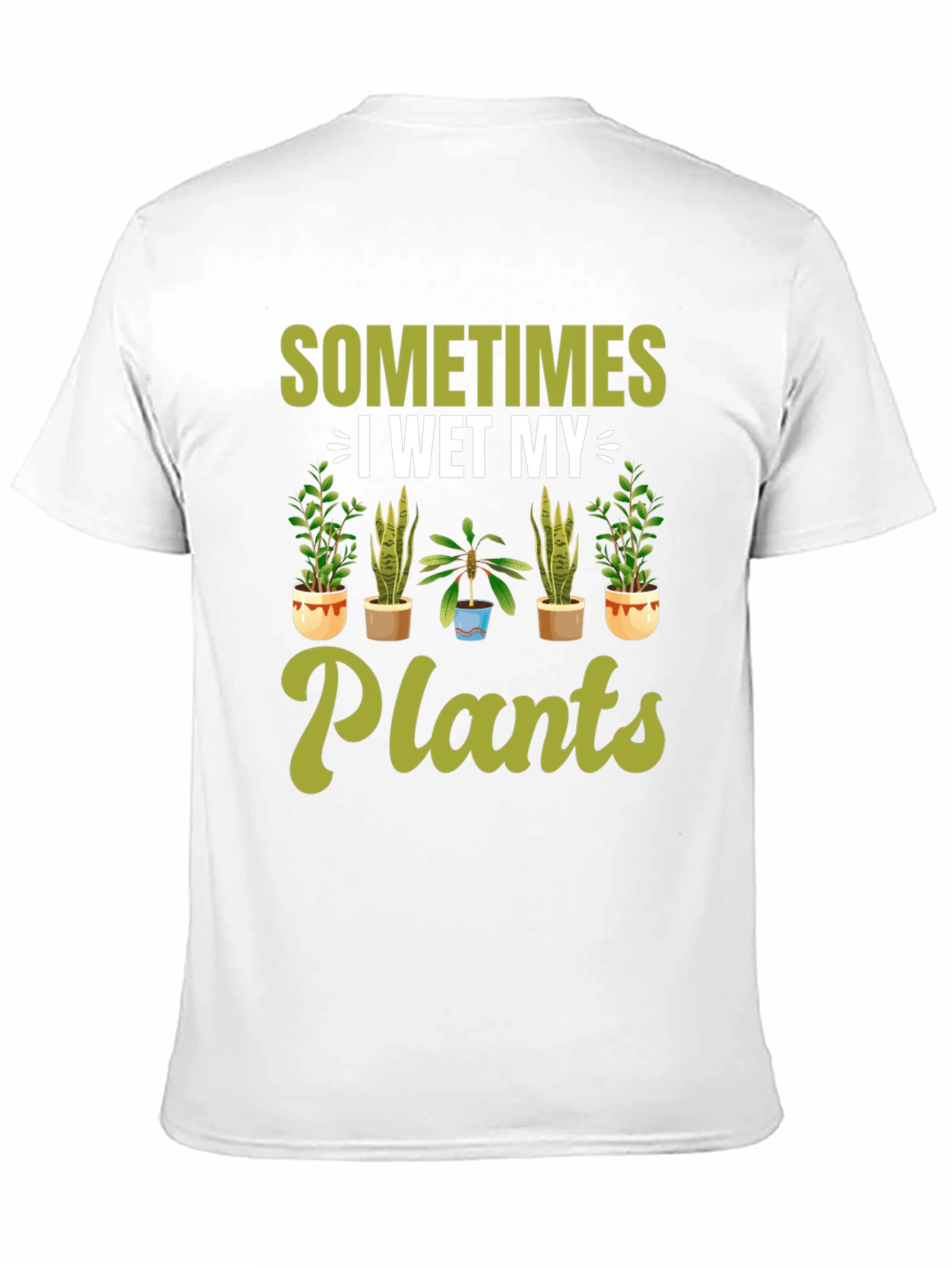 Funny I Wet My Plants Gardening T-Shirt