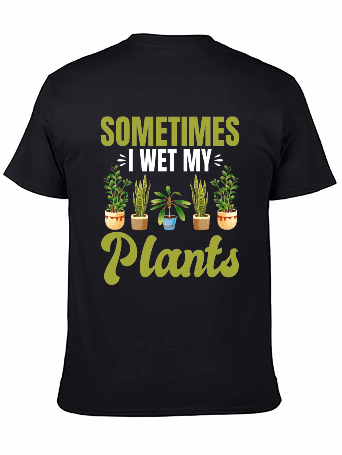 Funny I Wet My Plants Gardening T-Shirt