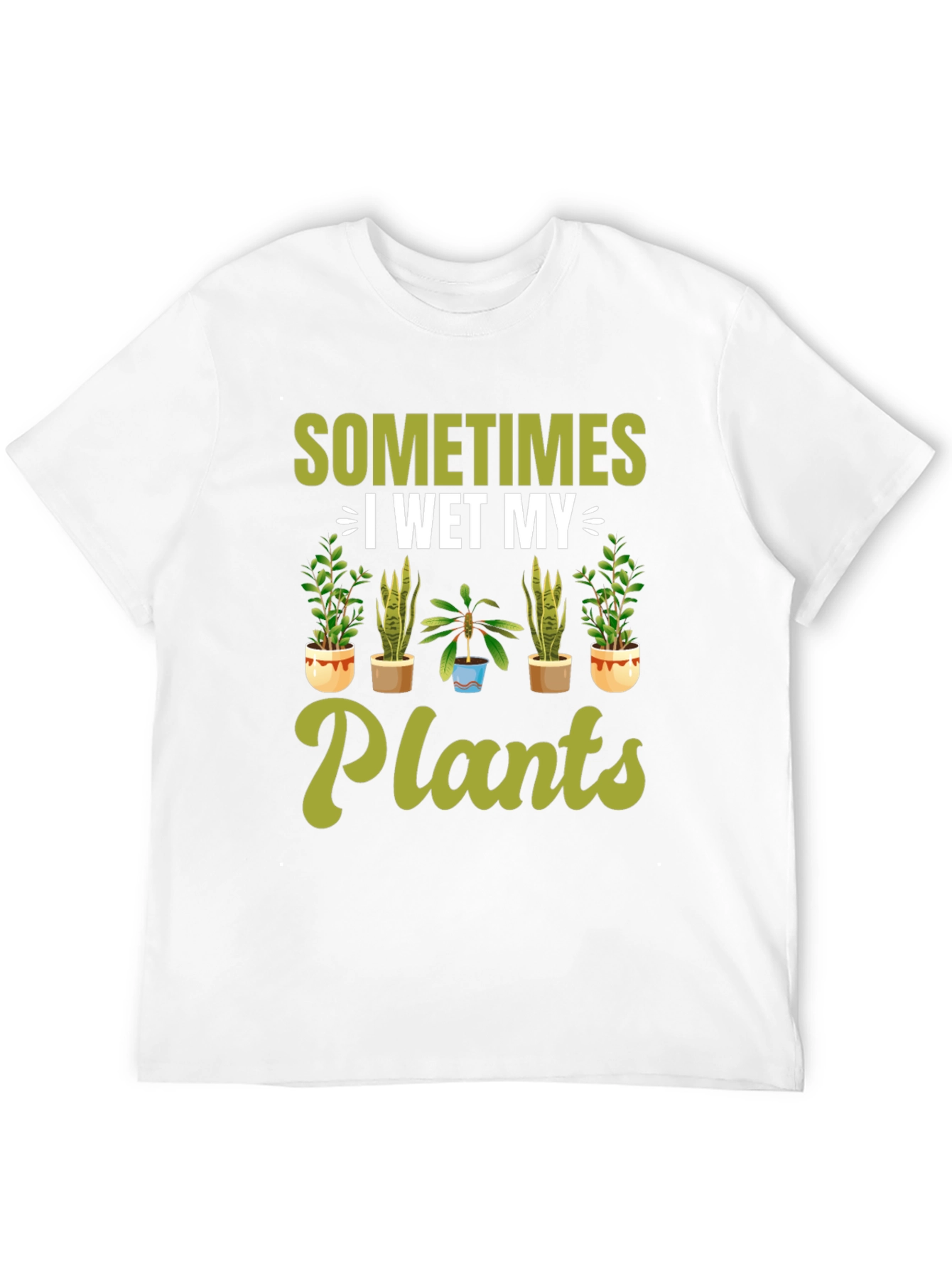Funny I Wet My Plants Gardening T-Shirt