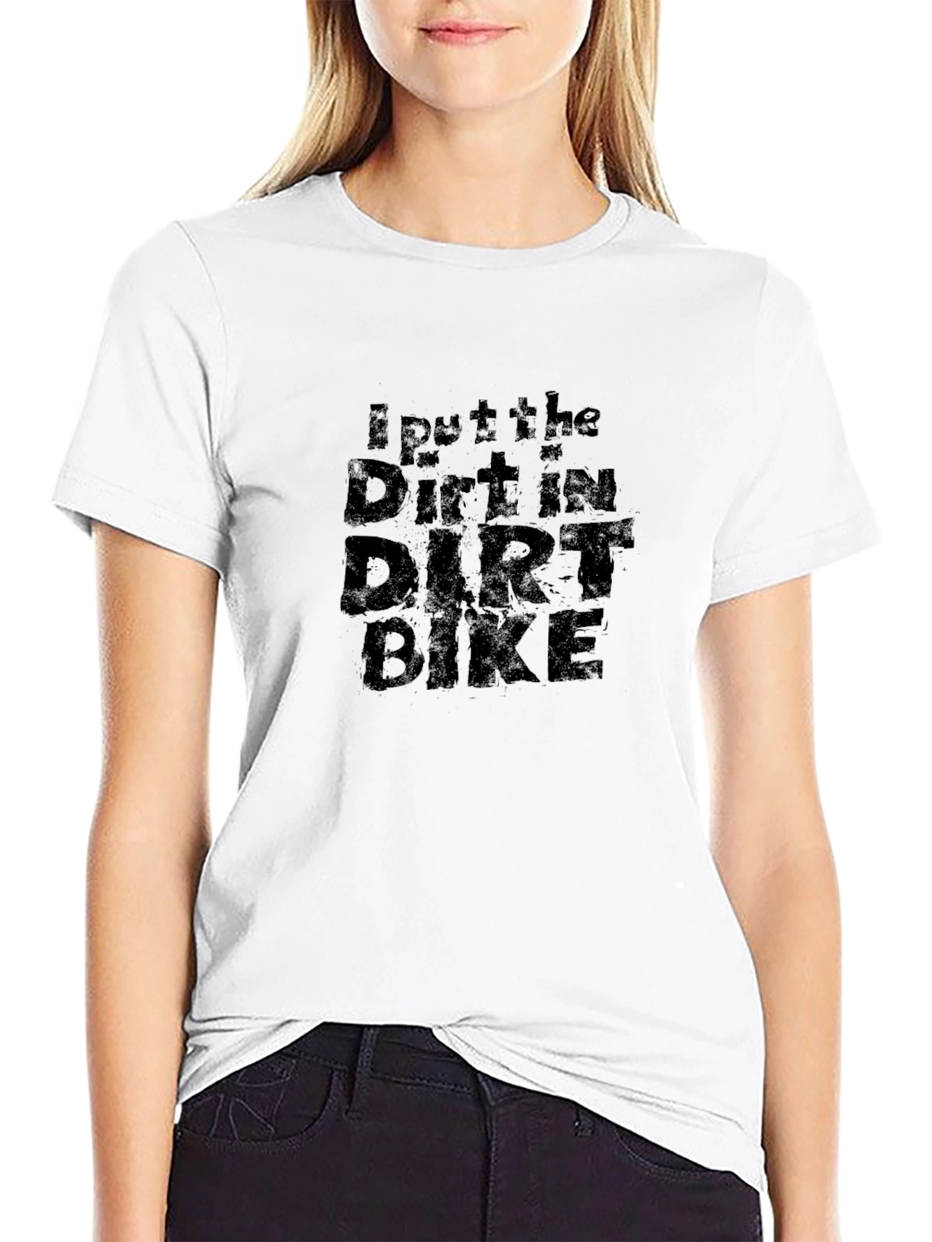 I Put The Dirt In Dirt Bike Black T-Shirt