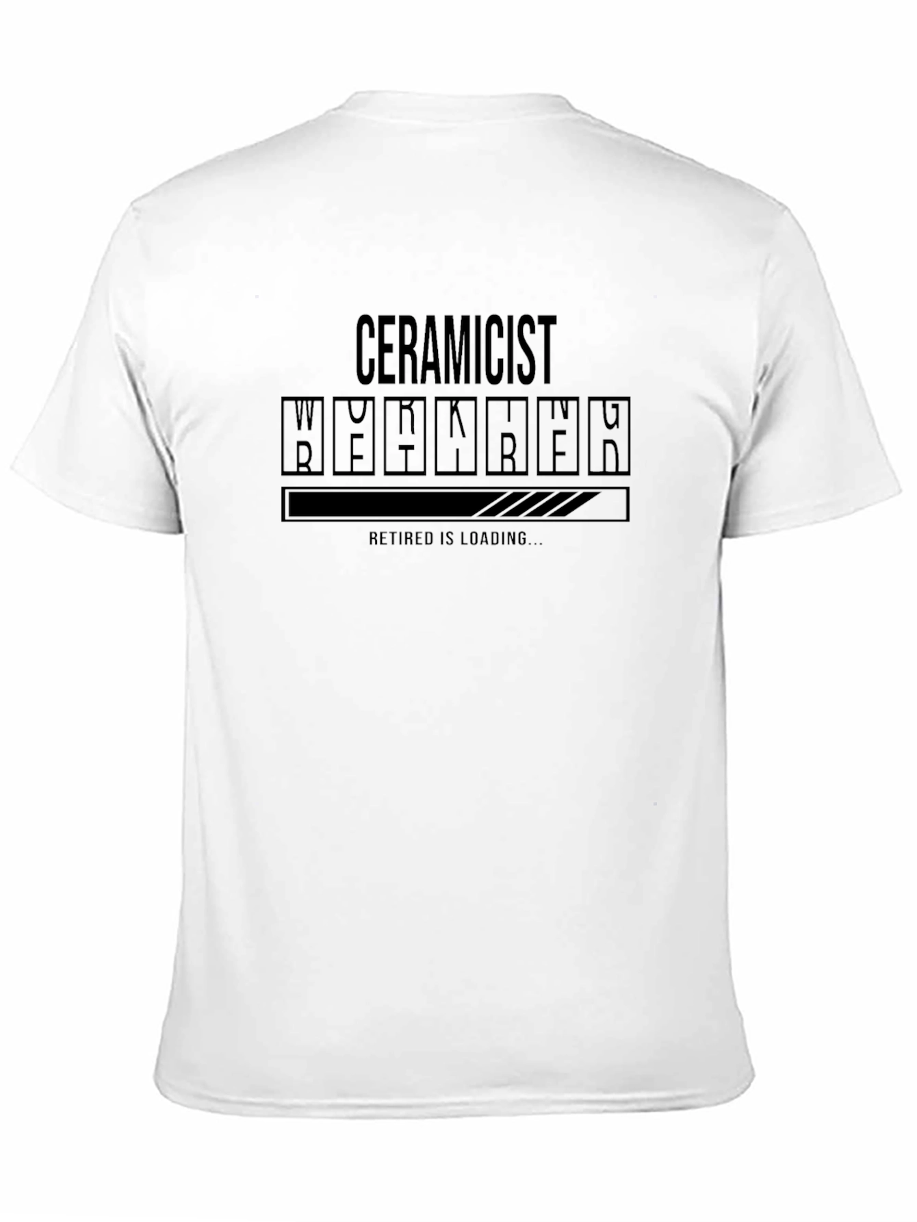 Ceramicist Retired is Loading T-Shirt - Black