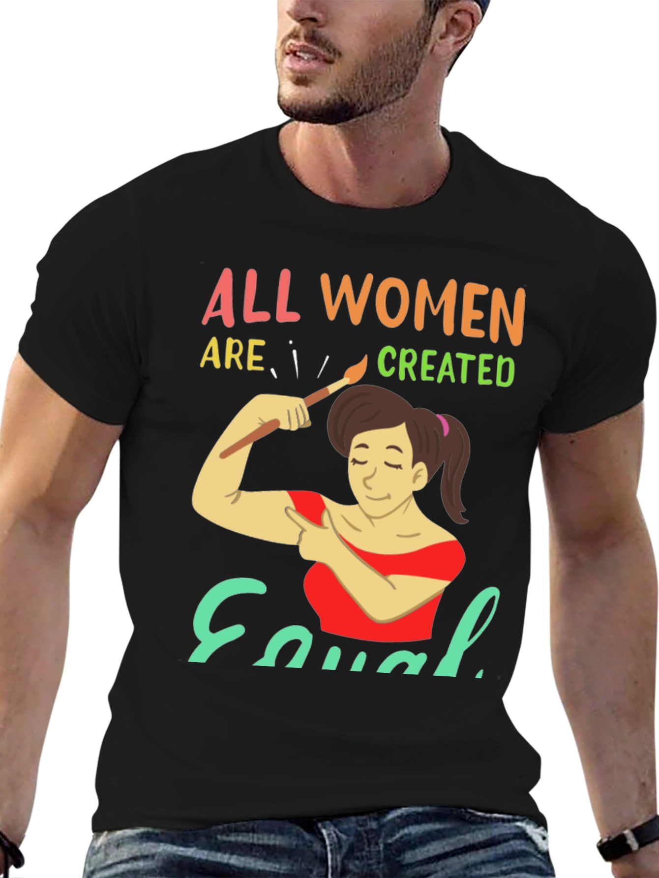 All Women Are Created Equal Graphic T-Shirt