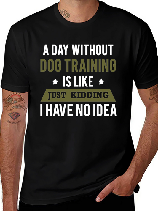 Dog Training Humor T-Shirt