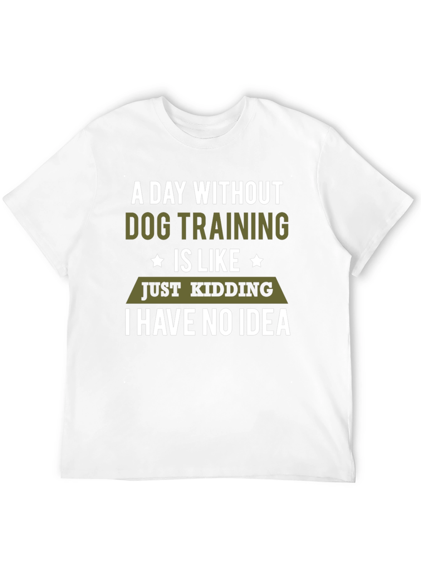 Dog Training Humor T-Shirt