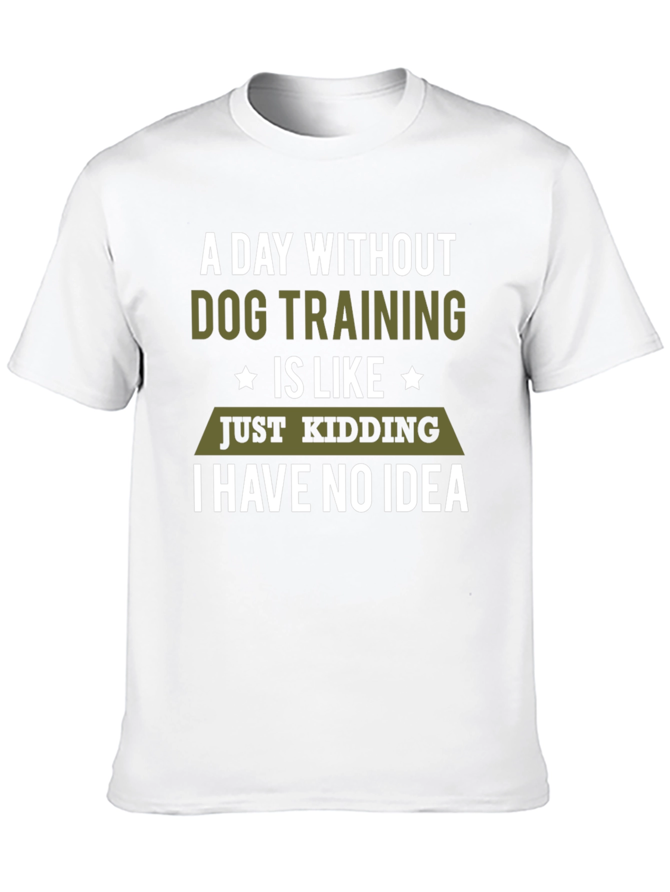 Dog Training Humor T-Shirt