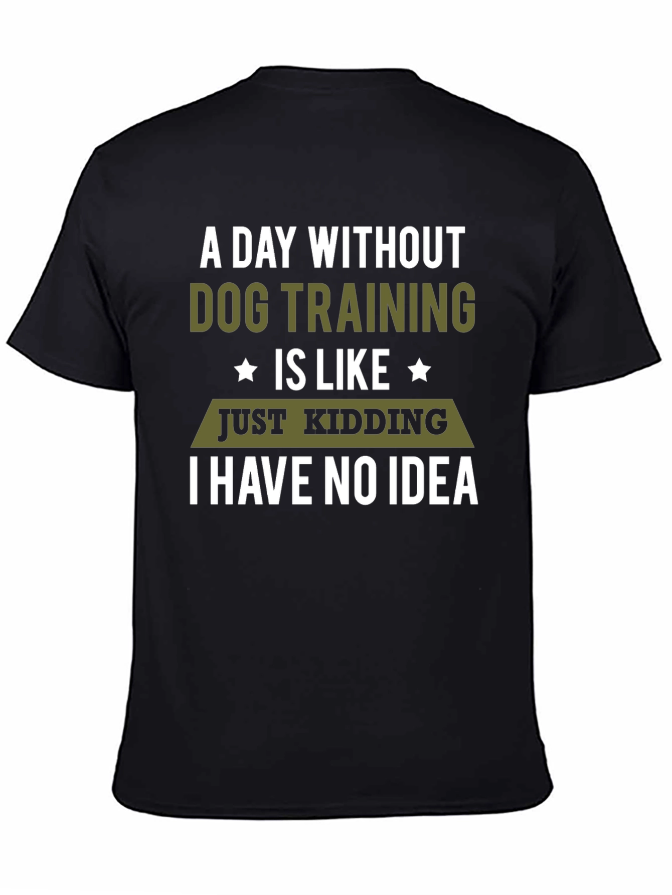 Dog Training Humor T-Shirt