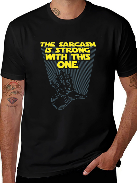 Sarcasm is Strong Graphic T-Shirt