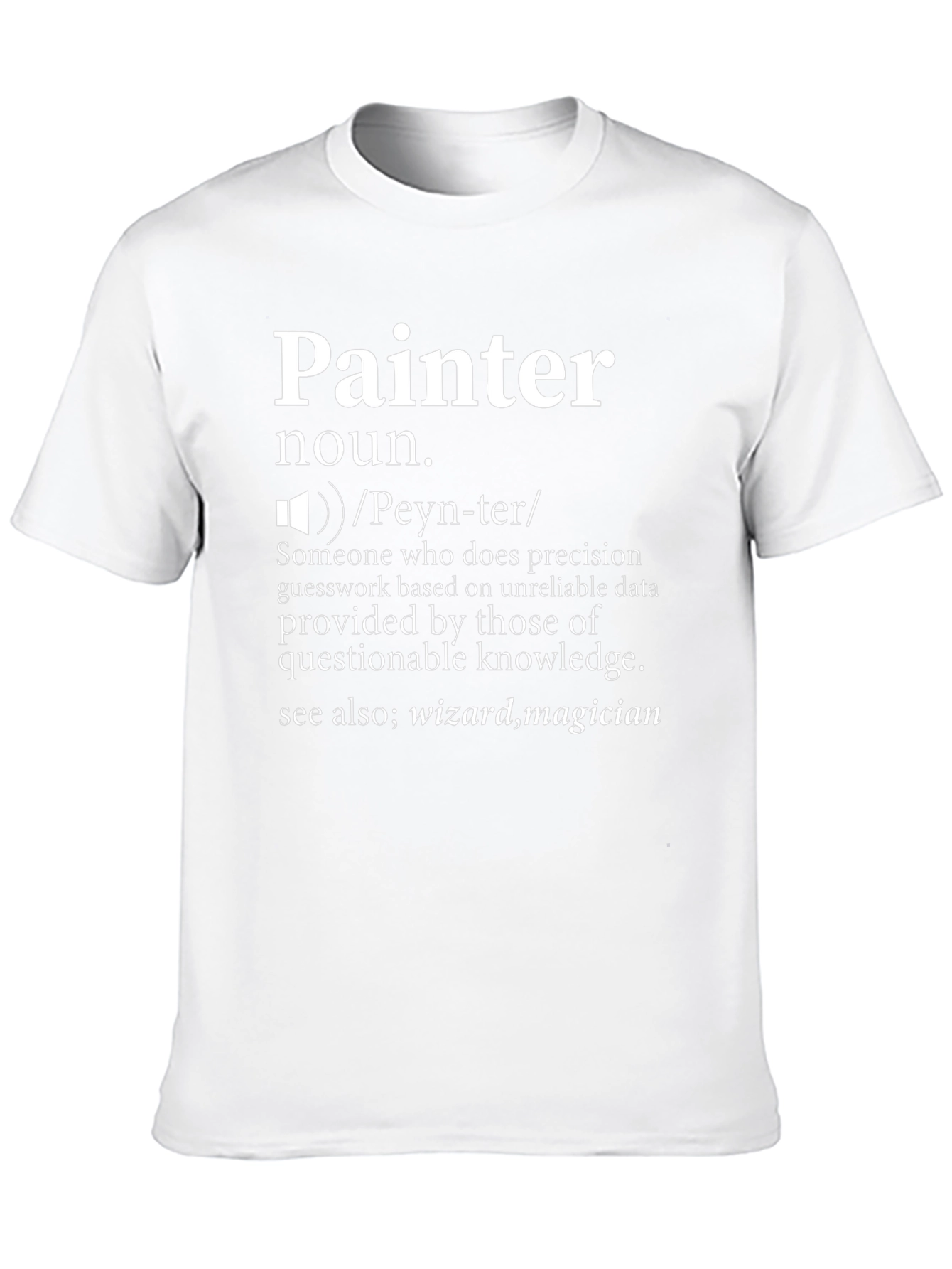 Painter Definition T-Shirt - Funny Job Pride