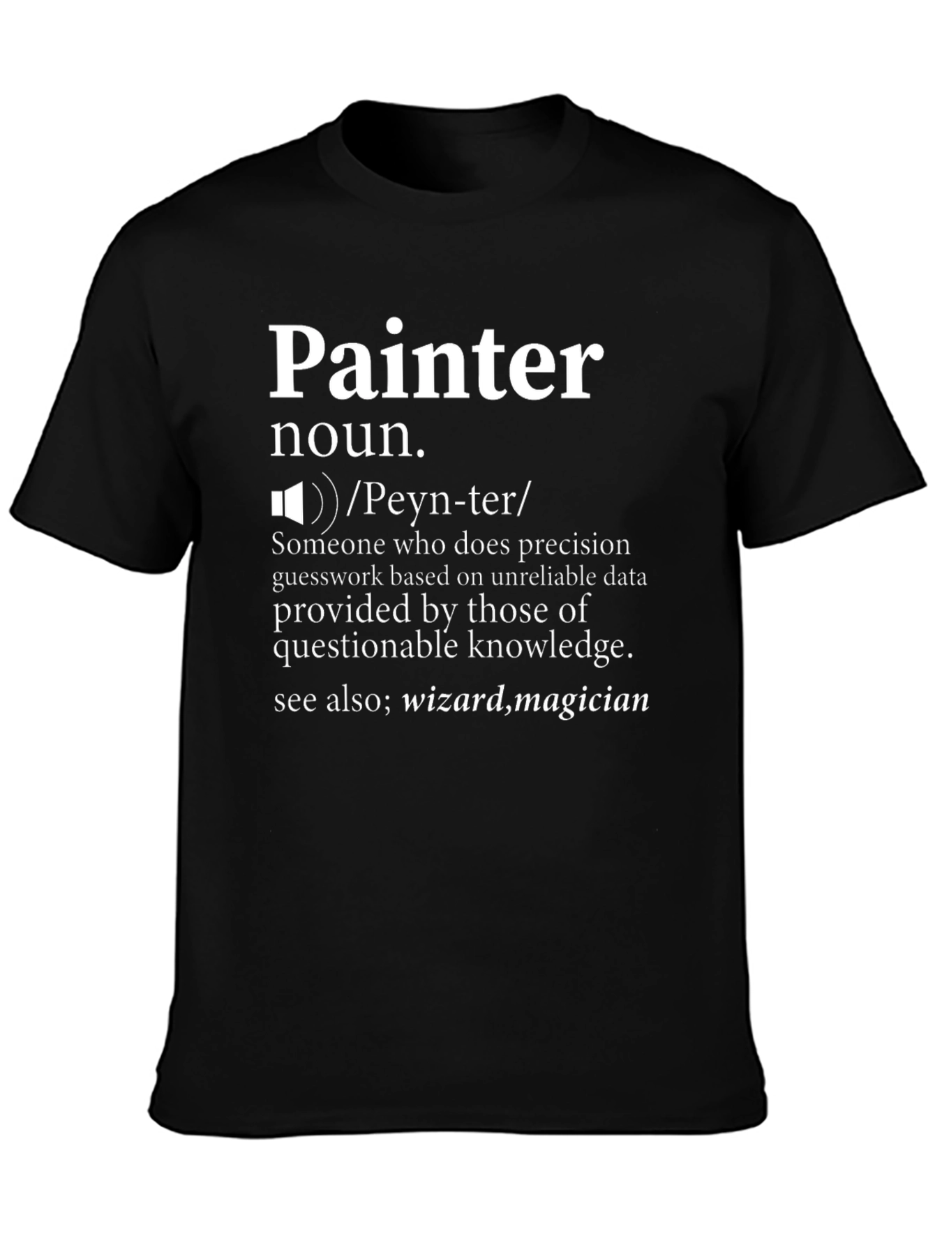 Painter Definition T-Shirt - Funny Job Pride