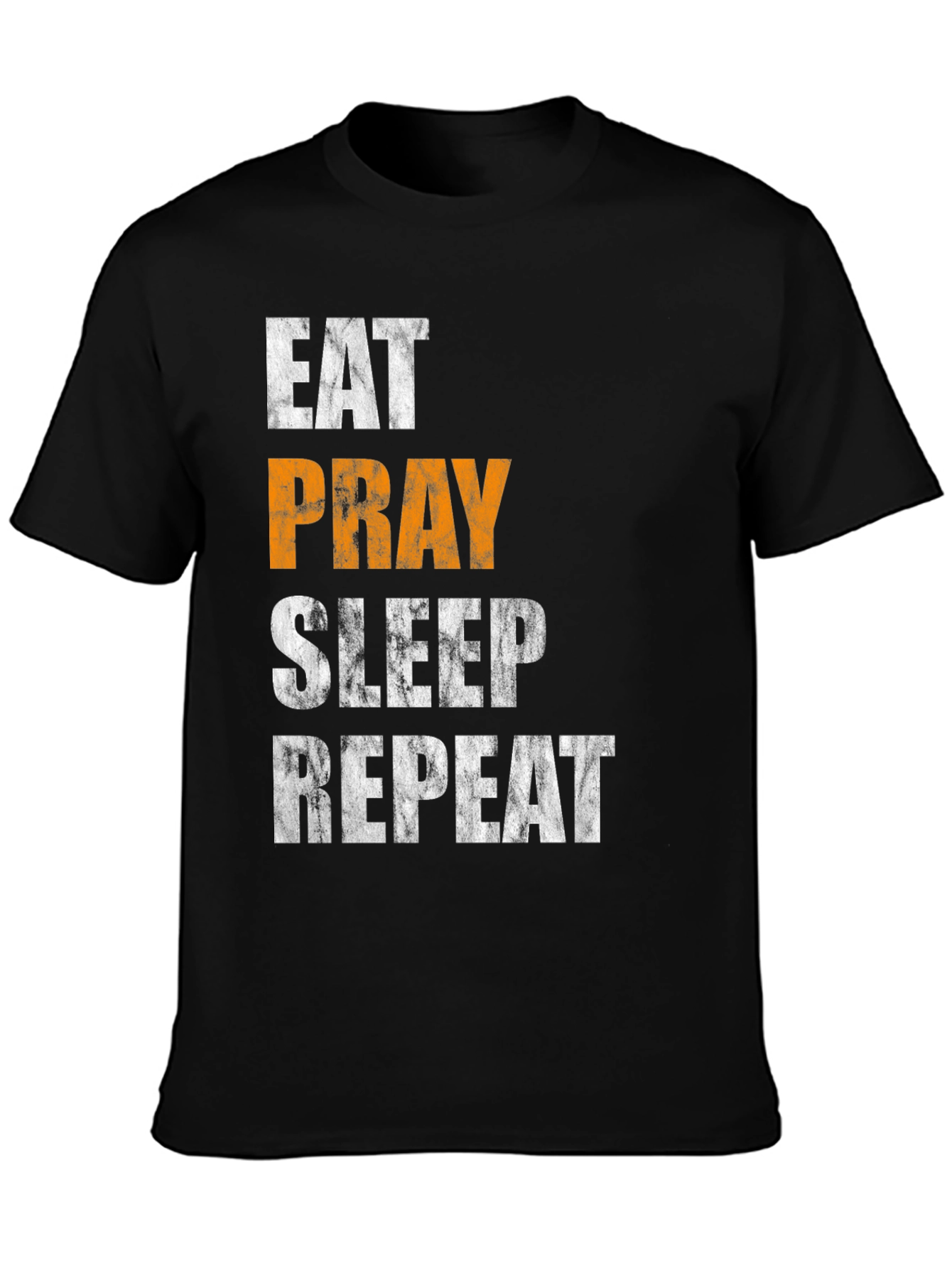 Eat Pray Sleep Repeat T-Shirt