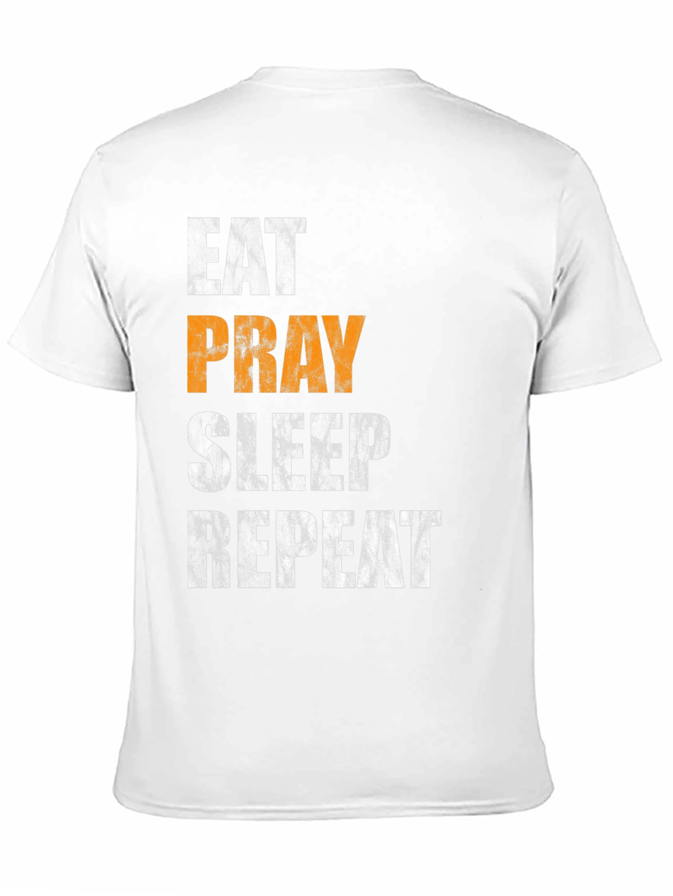 Eat Pray Sleep Repeat T-Shirt