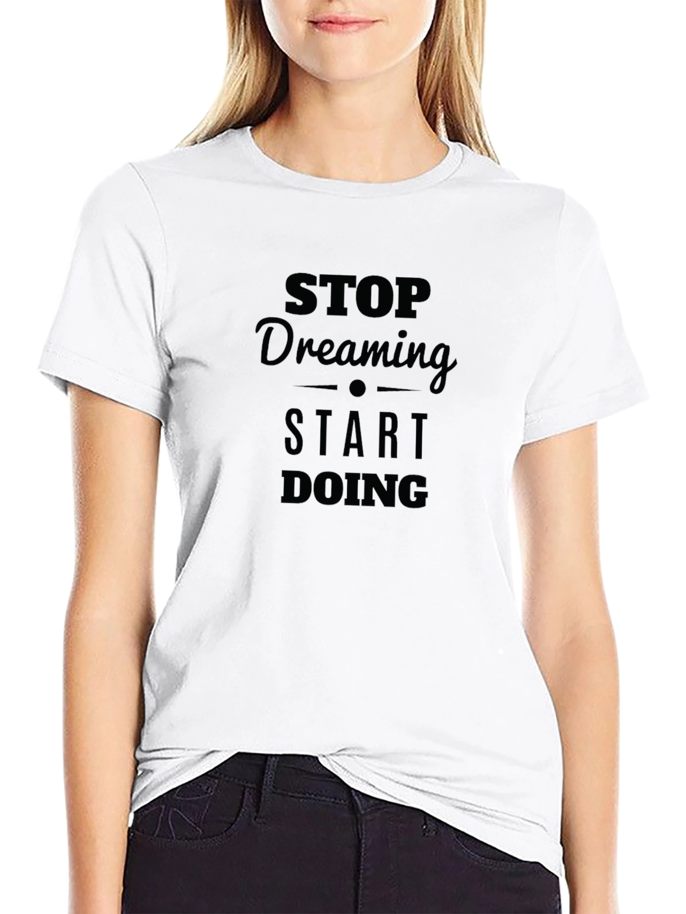 Motivational Stop Dreaming Start Doing Black T-Shirt