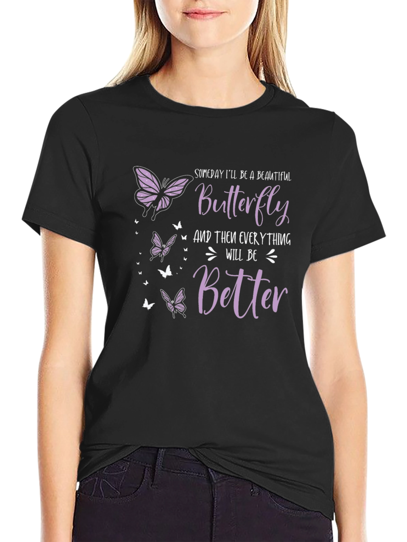 Butterfly T-Shirt: Someday Ill Be A Beautiful Butterfly