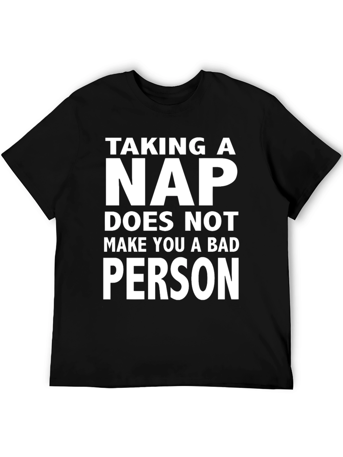 Taking A Nap T-Shirt - Funny & Relaxing