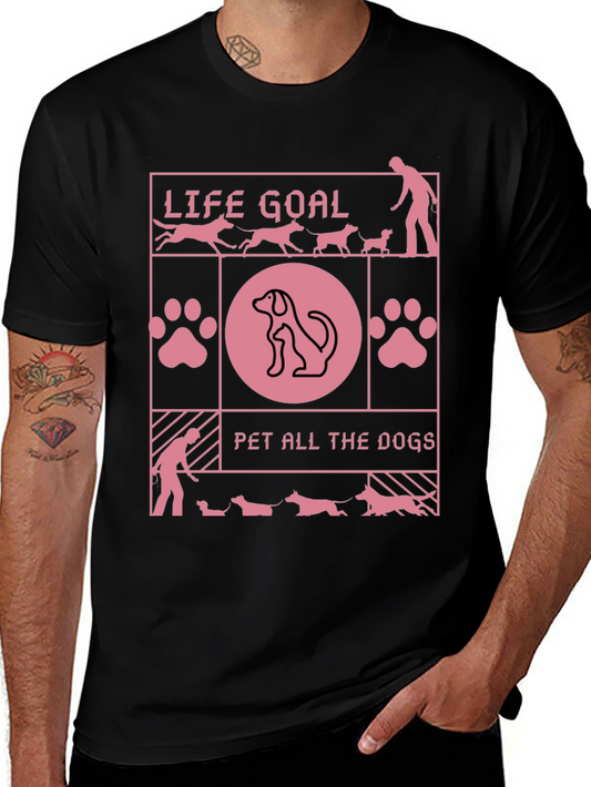 Life Goal: Pet All The Dogs T-Shirt