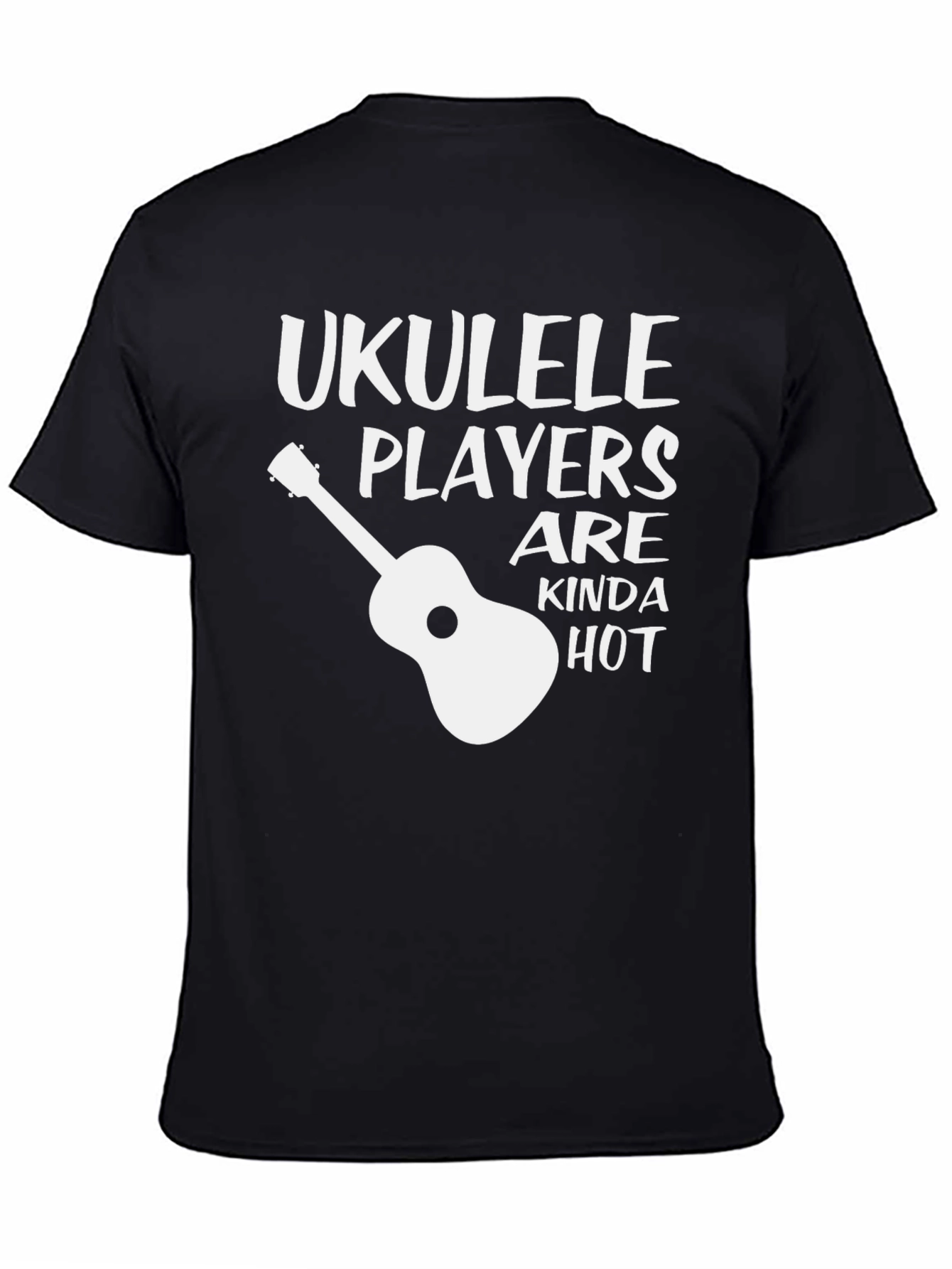Ukulele Players Are Kinda Hot Funny T-Shirt