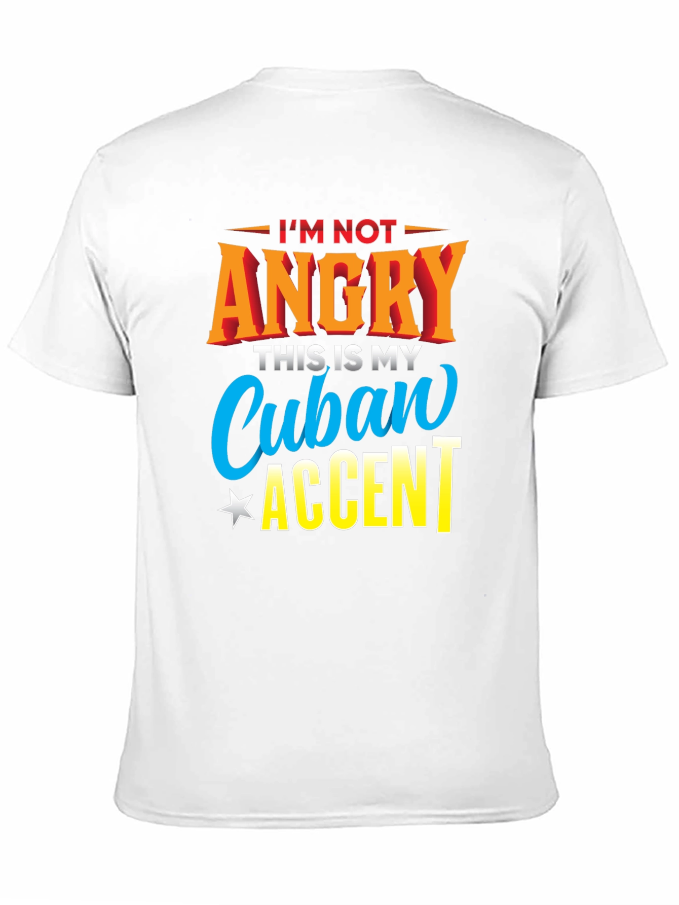 Cuban Accent T-Shirt - Humorous Graphic Tee