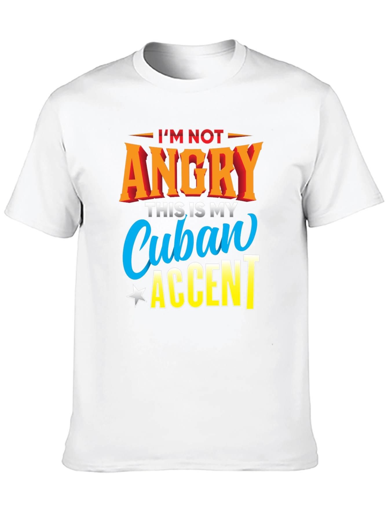Cuban Accent T-Shirt - Humorous Graphic Tee