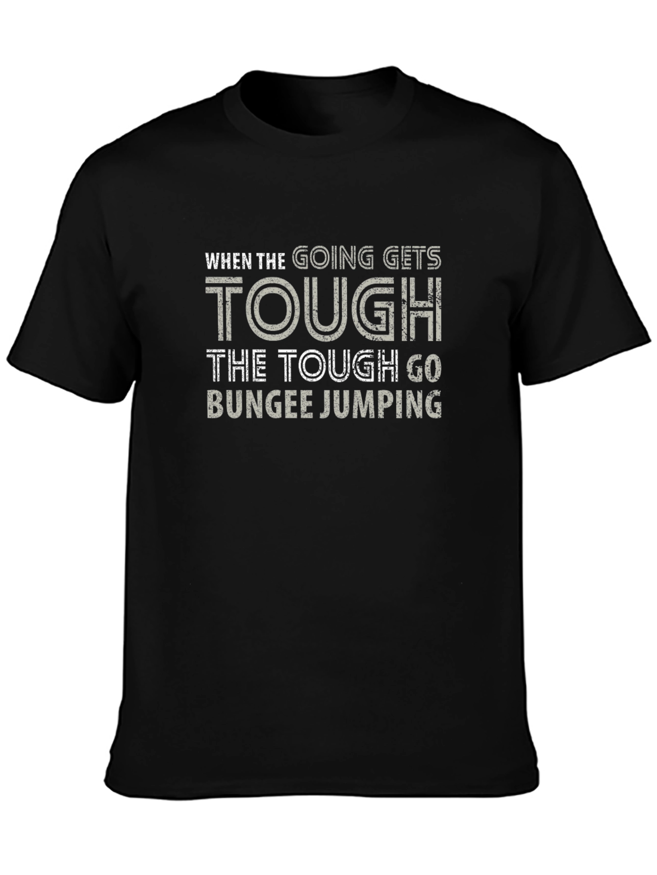 Tough Bungee Jumping T-Shirt