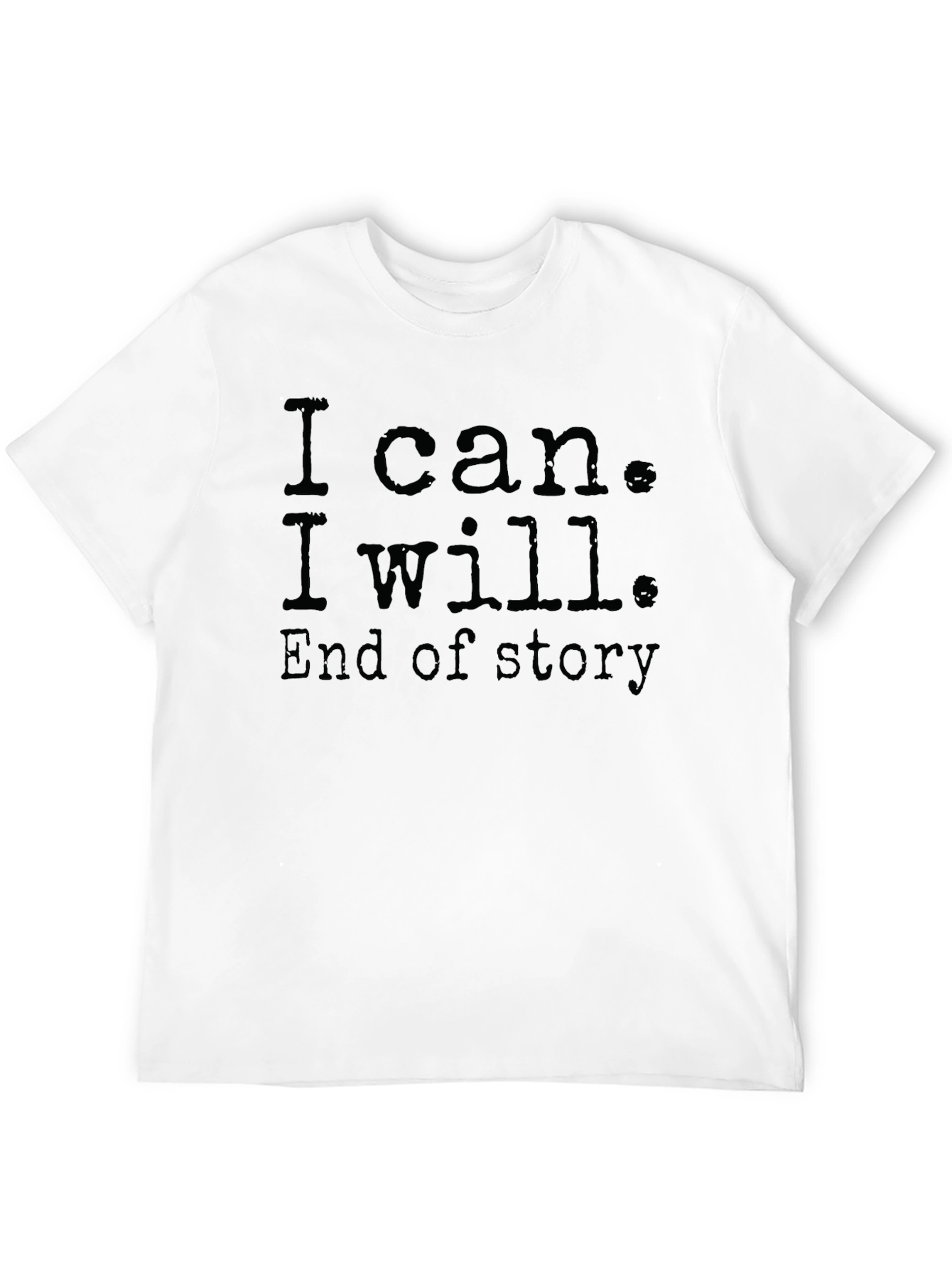 Inspirational I Can I Will Black T-Shirt