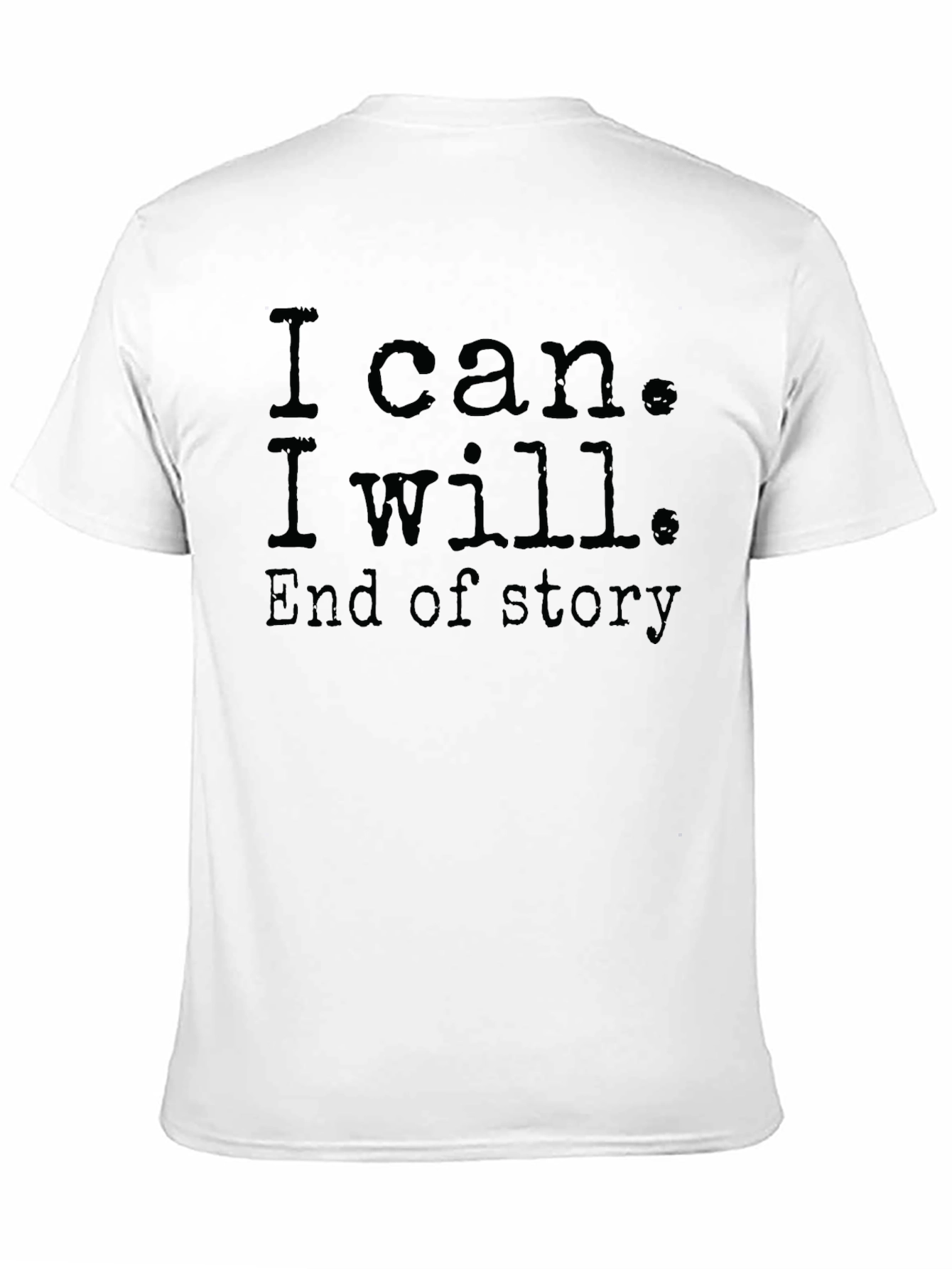 Inspirational I Can I Will Black T-Shirt