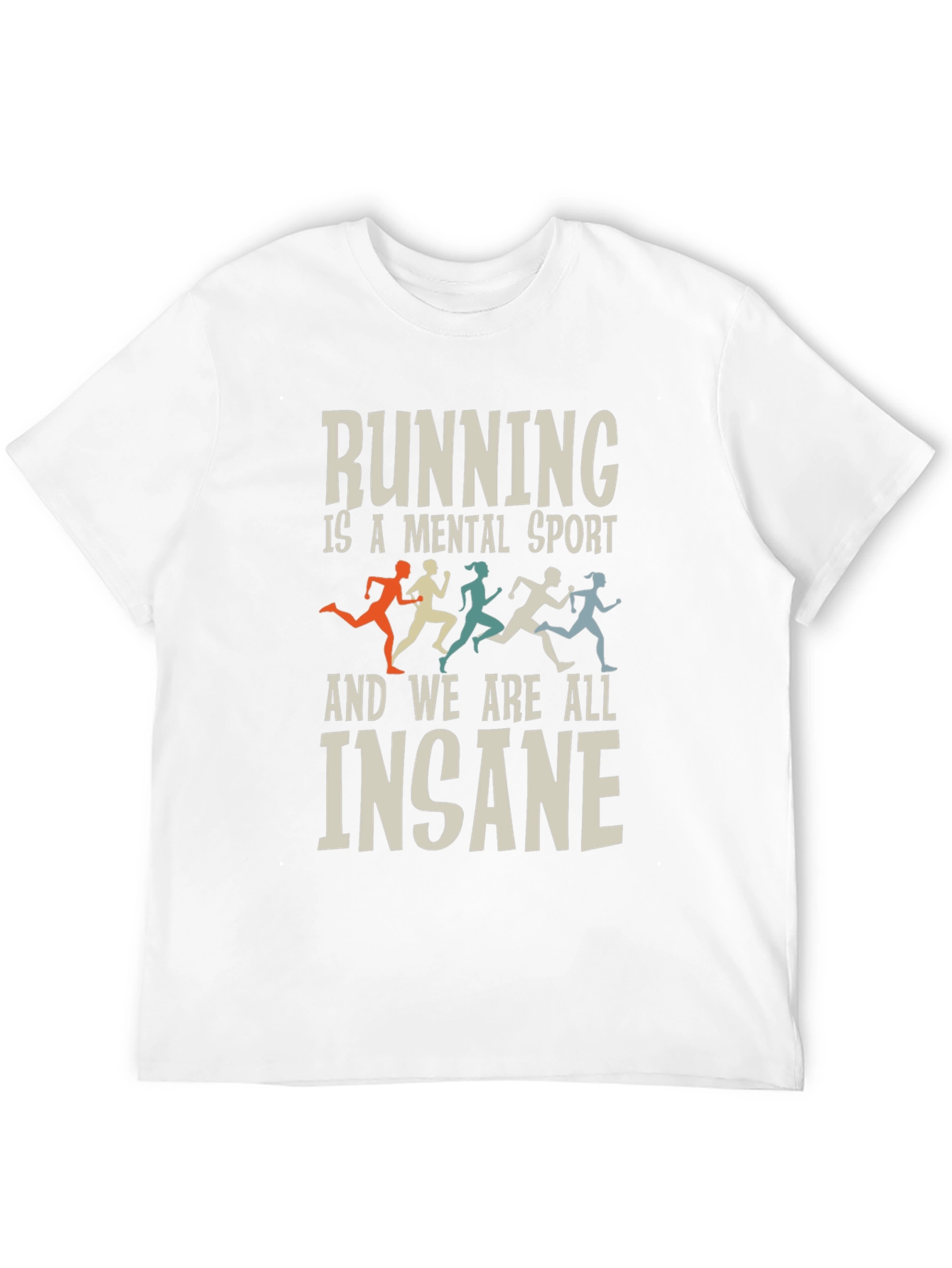 Running Is a Mental Sport T-Shirt