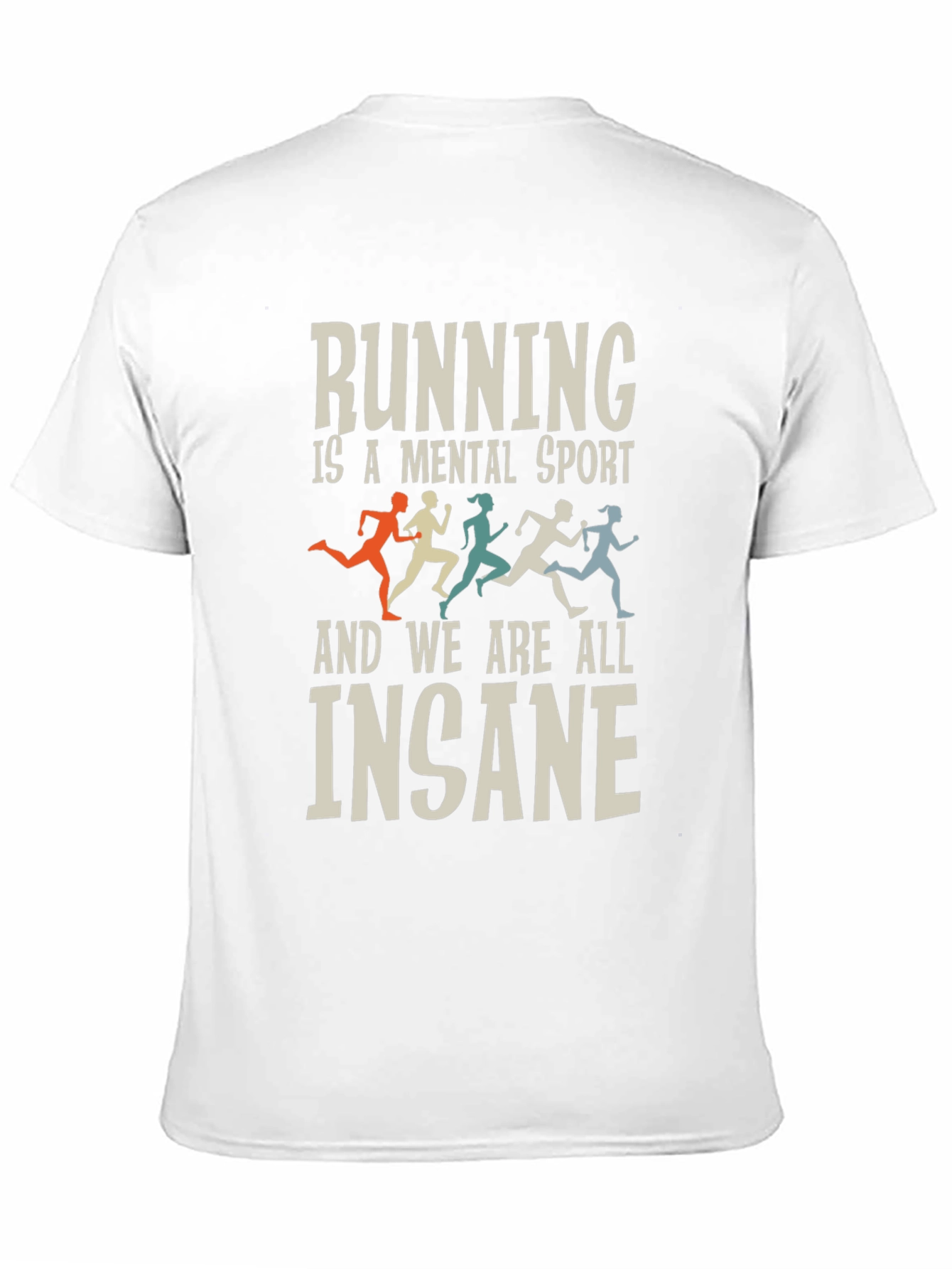 Running Is a Mental Sport T-Shirt