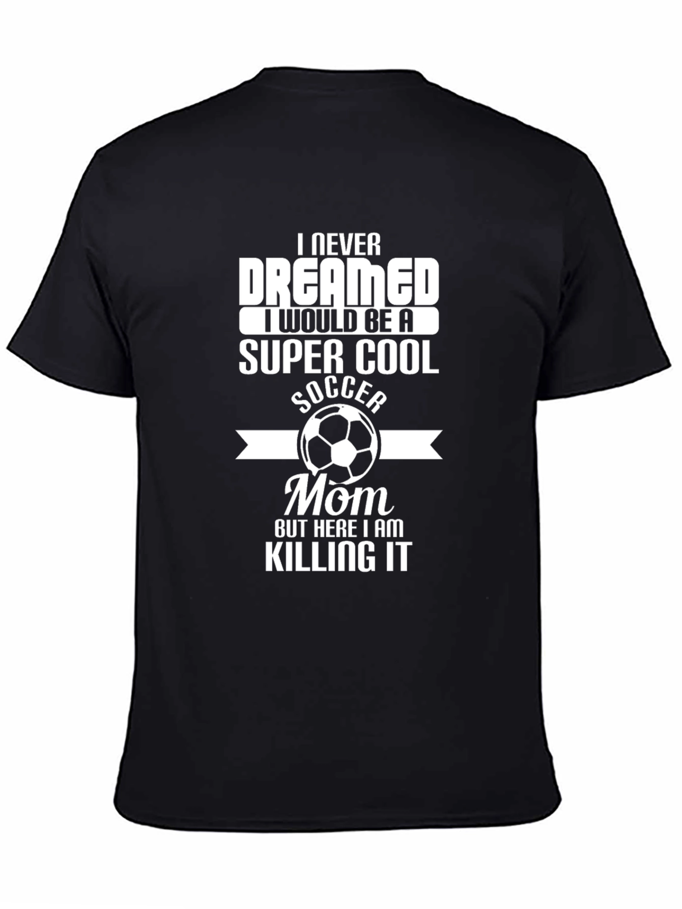 Super Cool Soccer Mom T-Shirt - Novelty Graphic Tee