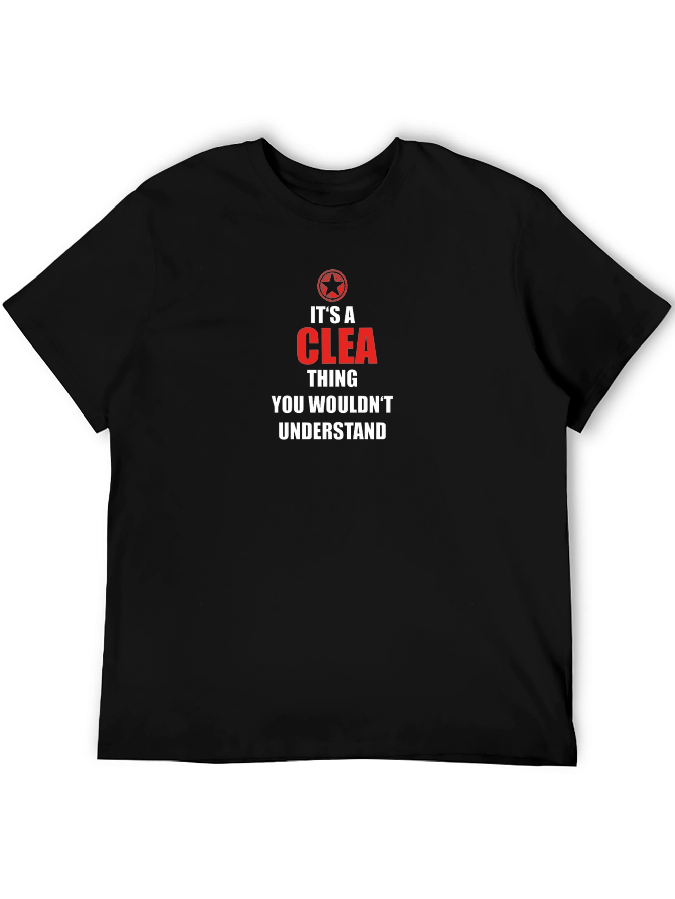 Its a CLEA Thing T-Shirt - You Wouldnt Understand