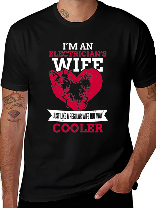Electricians Wife T-Shirt - Cooler Than Regular