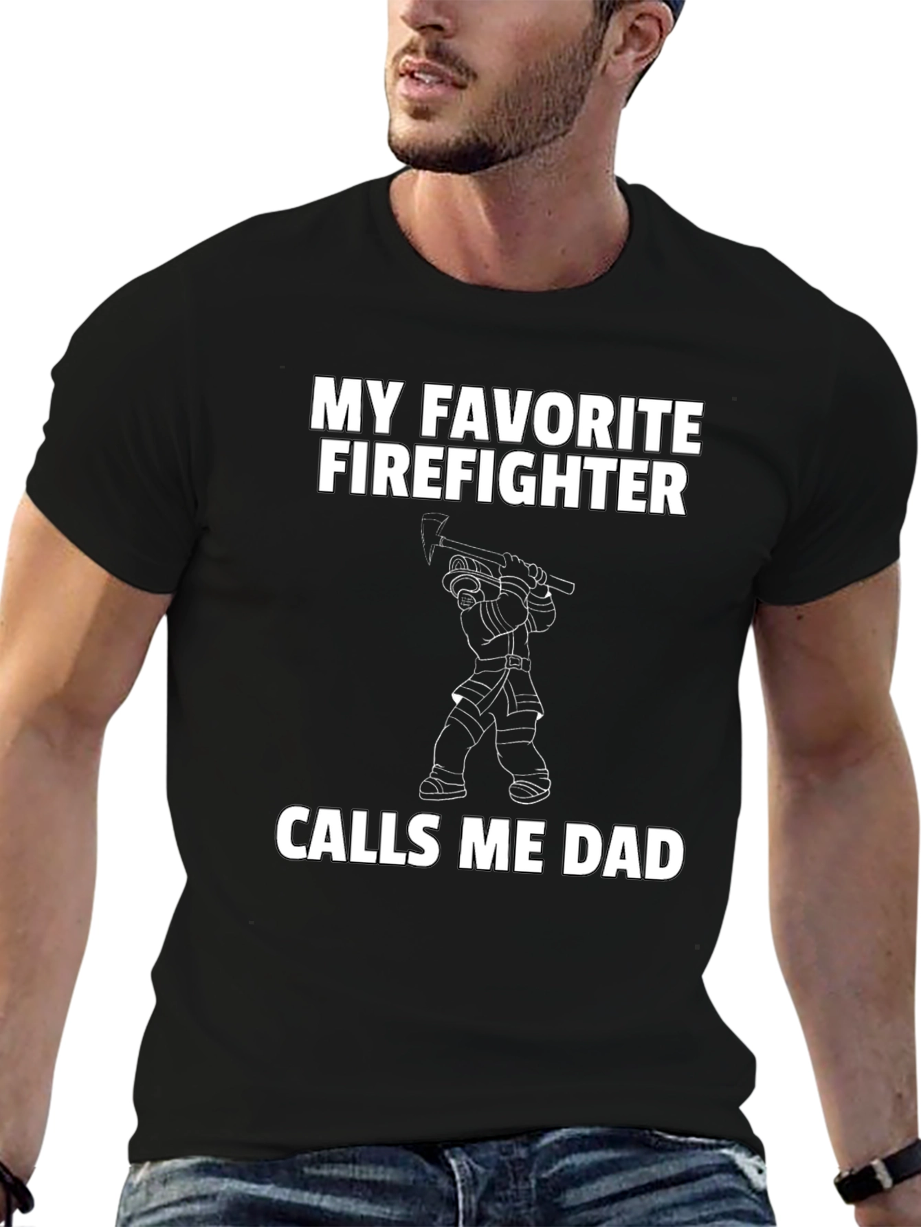 My Favorite Firefighter Calls Me Dad T-Shirt