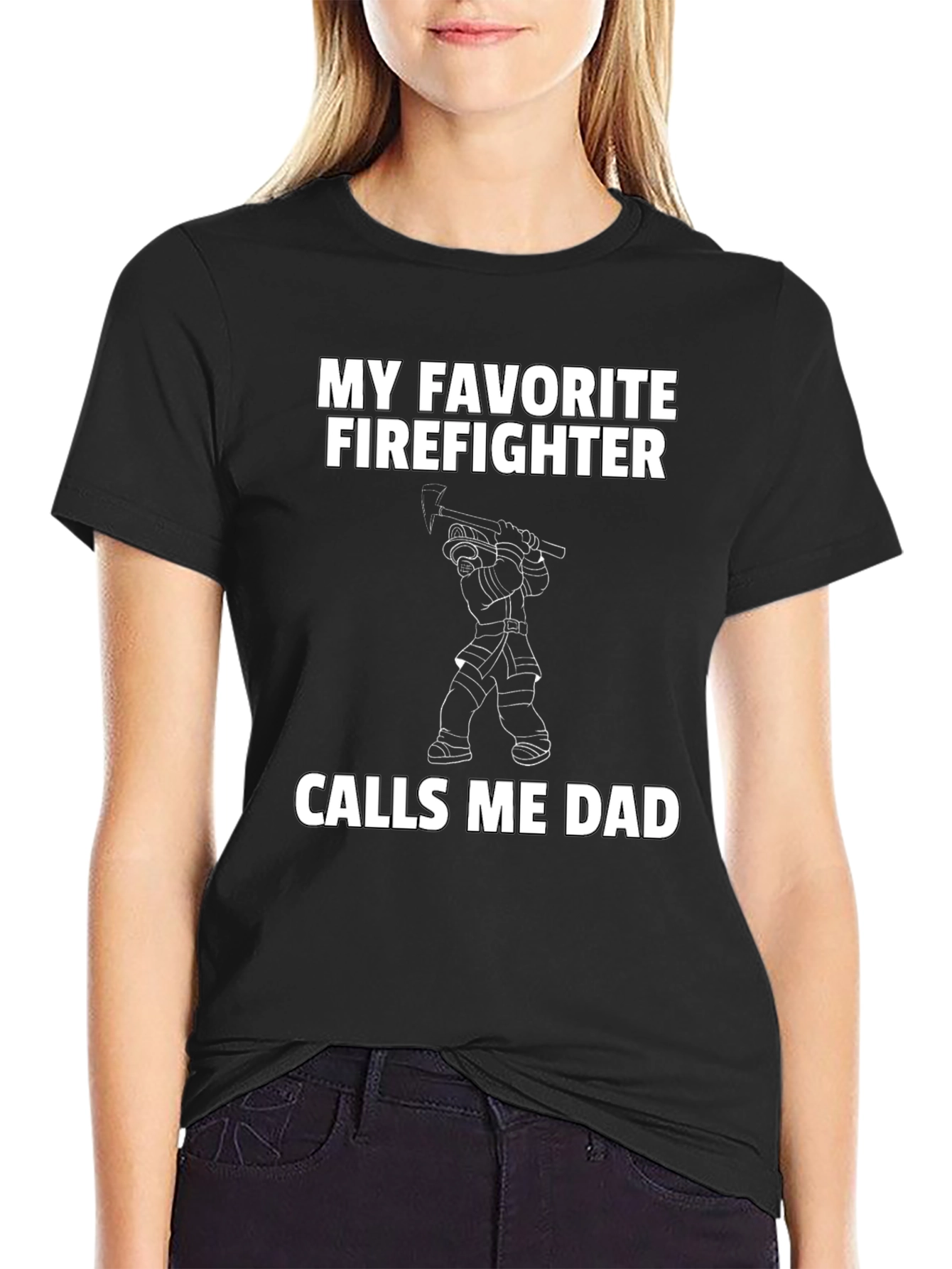 My Favorite Firefighter Calls Me Dad T-Shirt