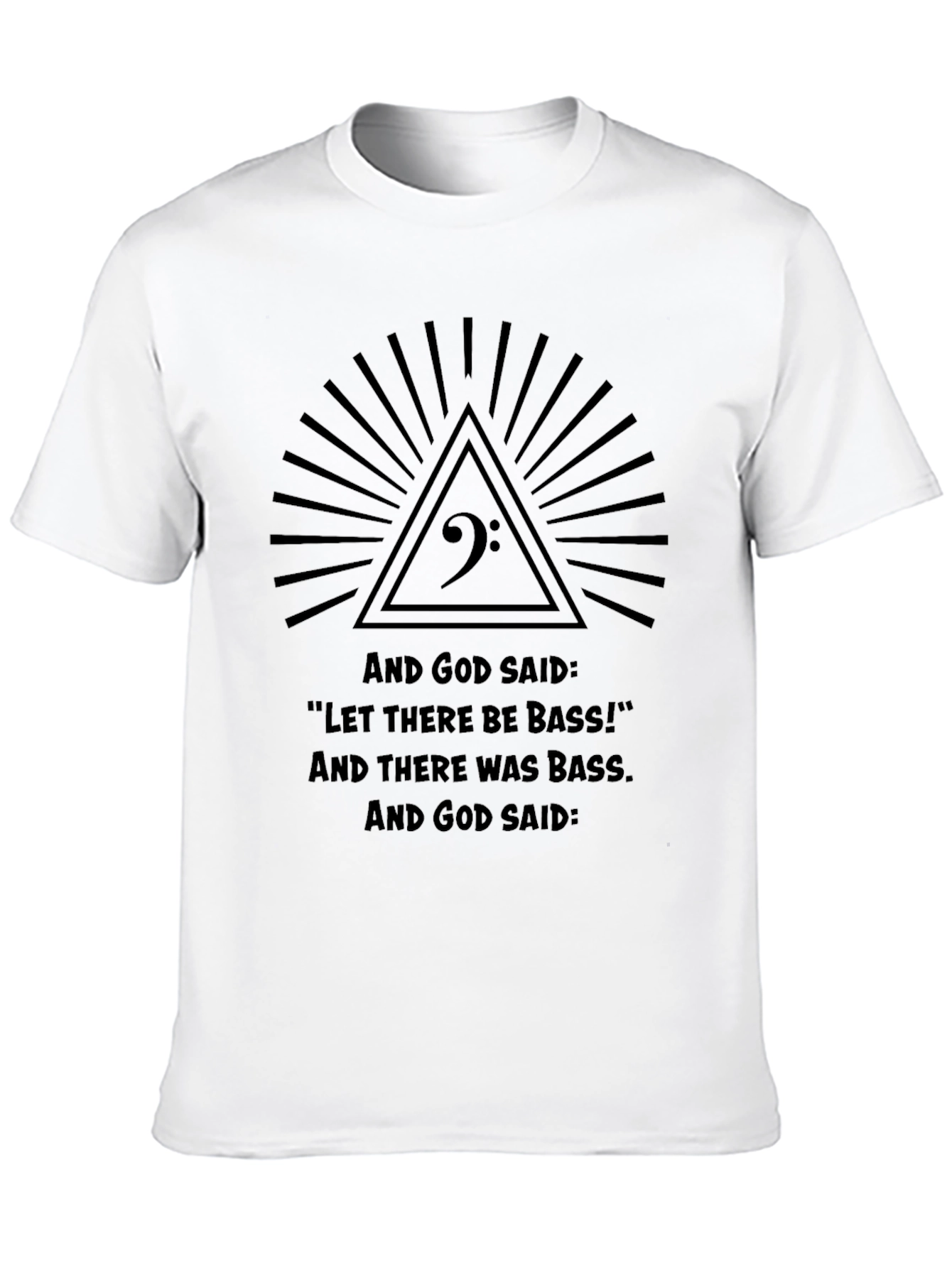 Bass Music T-Shirt - Let There Be Bass!