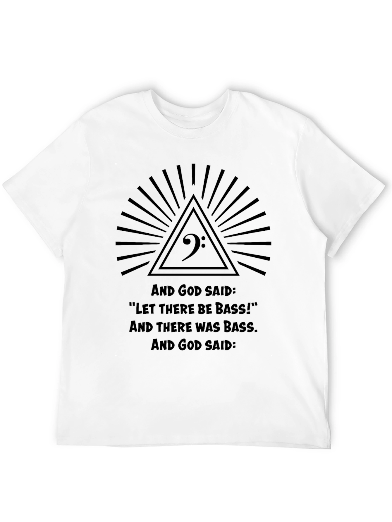 Bass Music T-Shirt - Let There Be Bass!