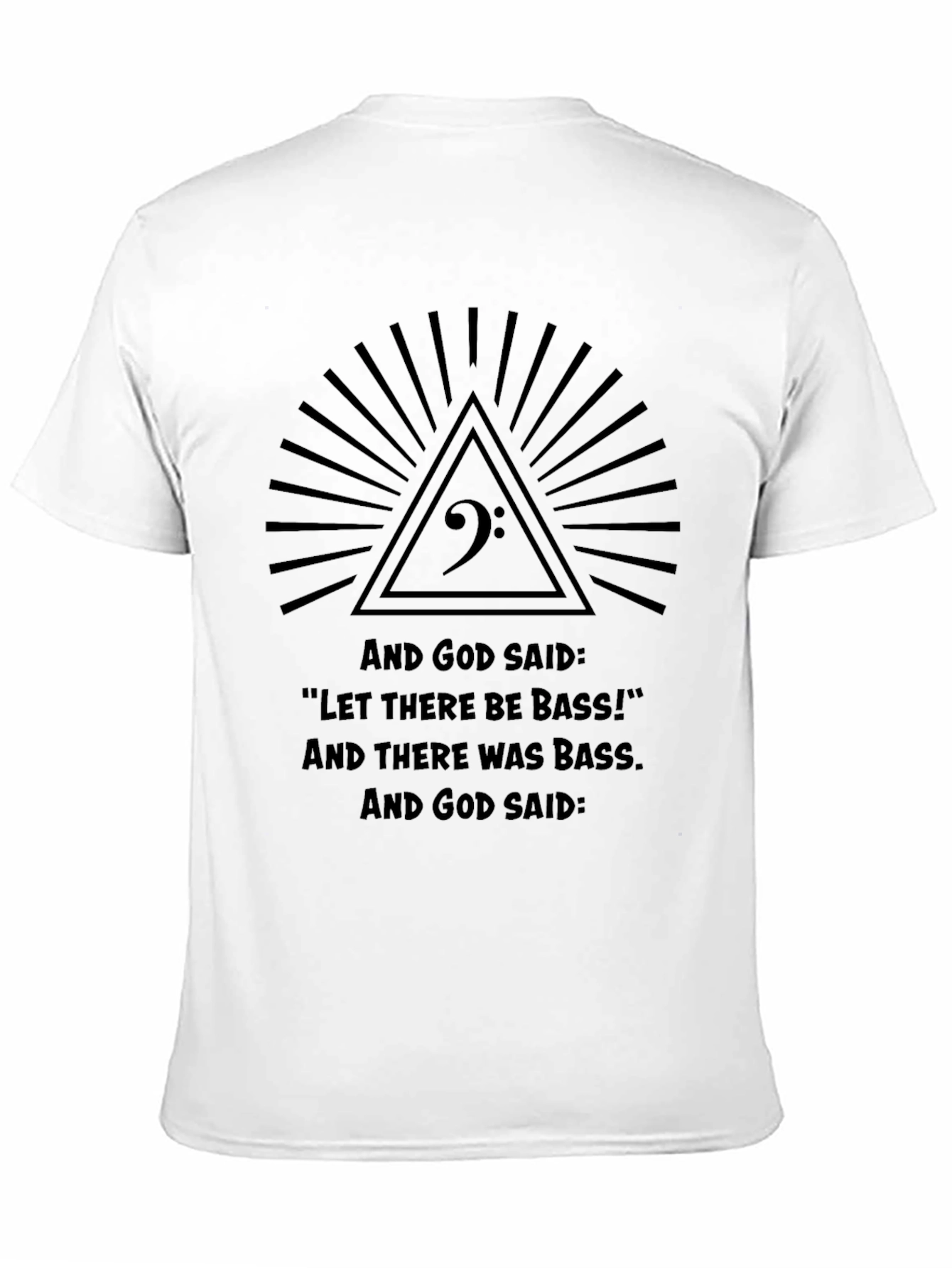 Bass Music T-Shirt - Let There Be Bass!