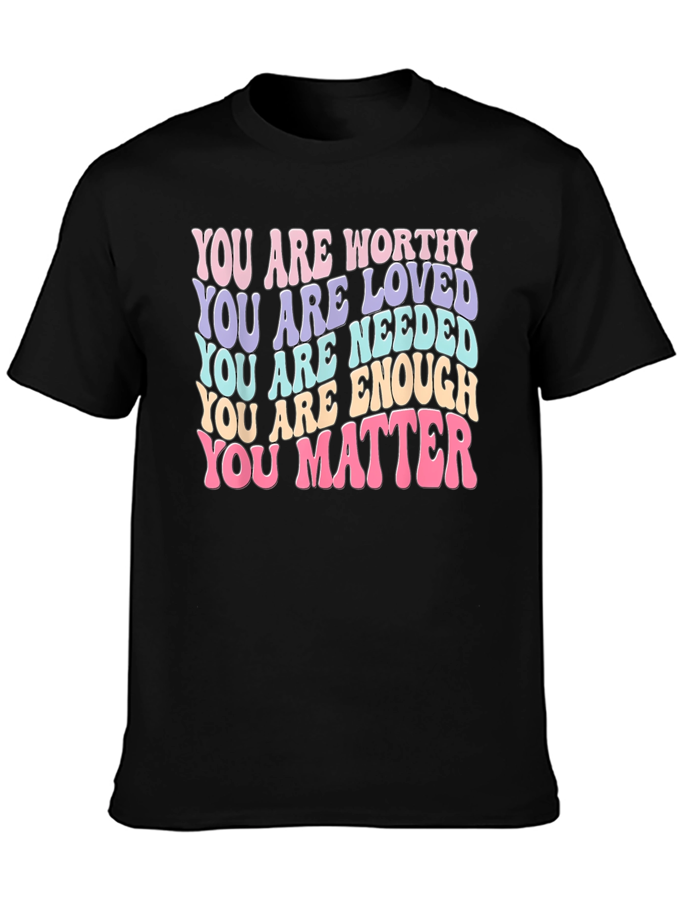 Positive Affirmations T-Shirt - You Matter