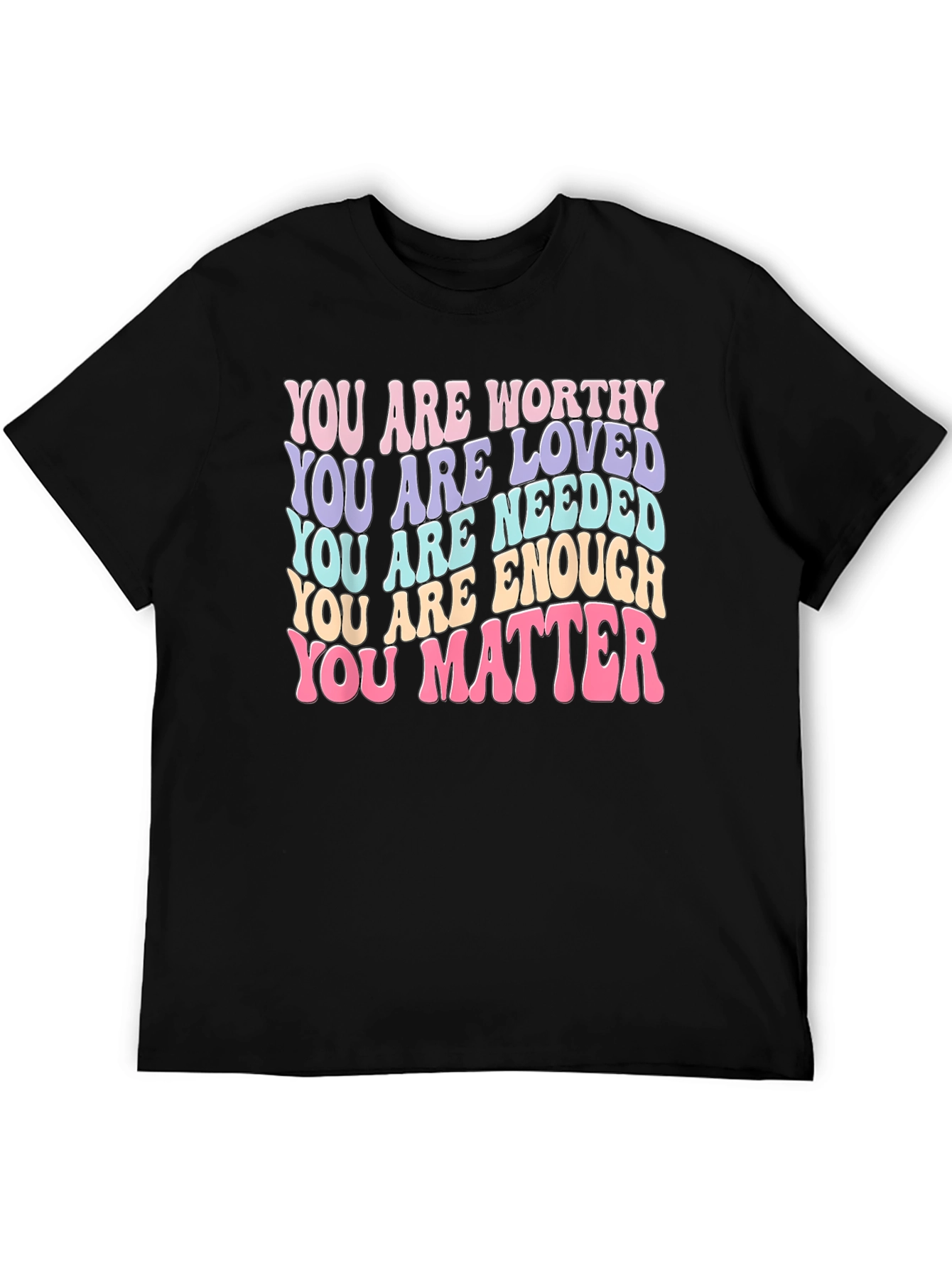 Positive Affirmations T-Shirt - You Matter