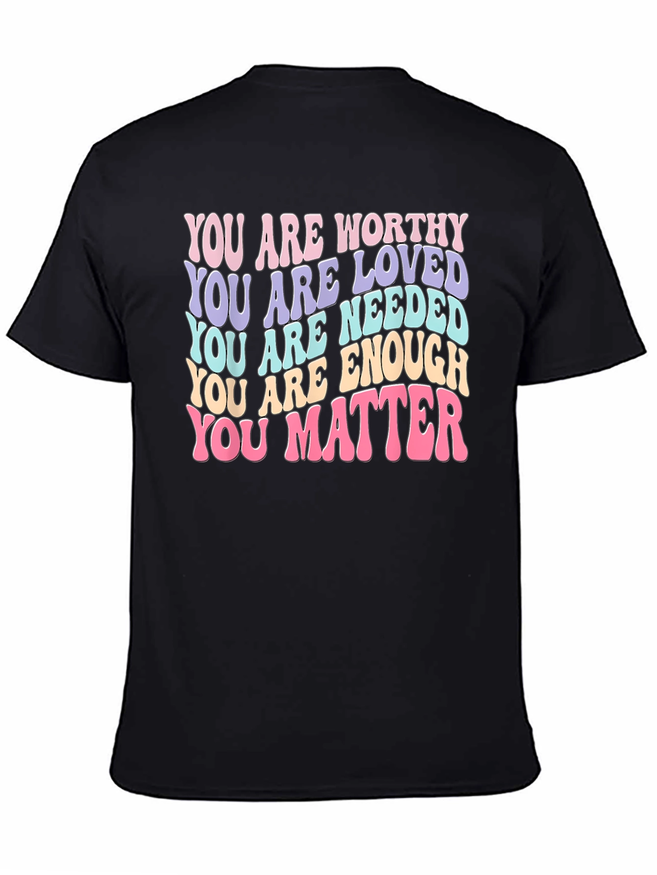 Positive Affirmations T-Shirt - You Matter