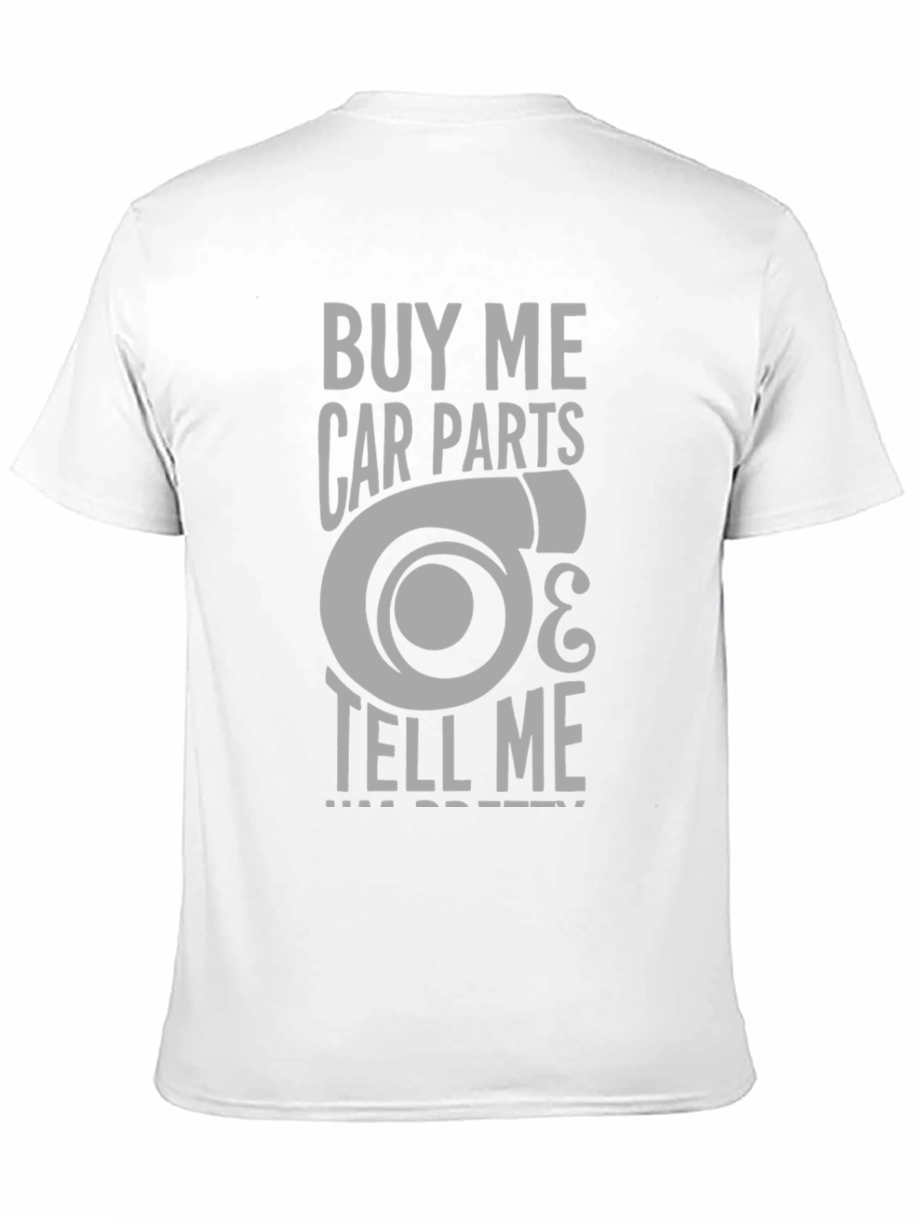 Buy Me Car Parts T-Shirt - Turbo Design