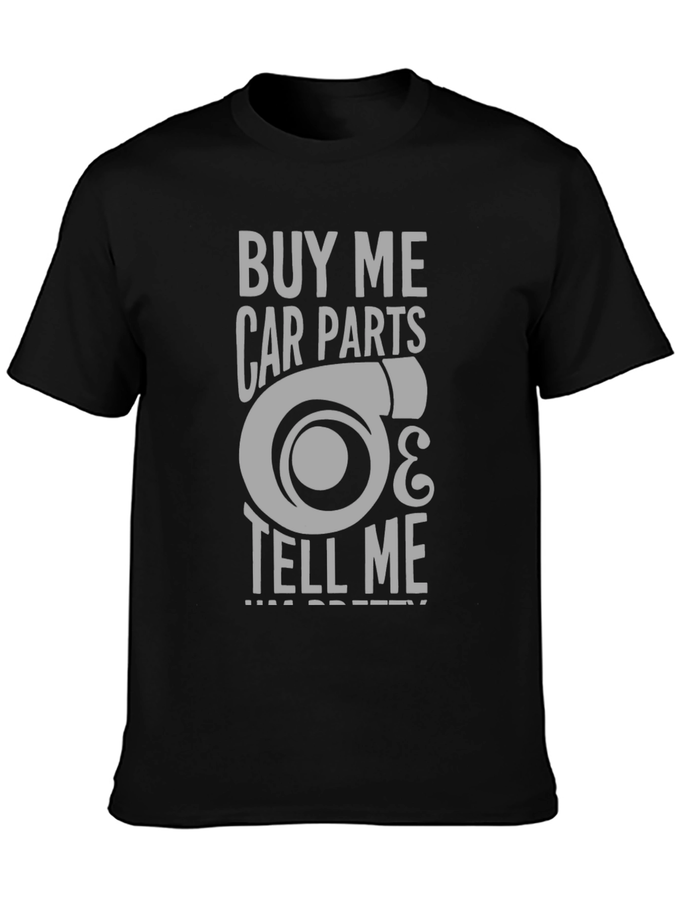 Buy Me Car Parts T-Shirt - Turbo Design