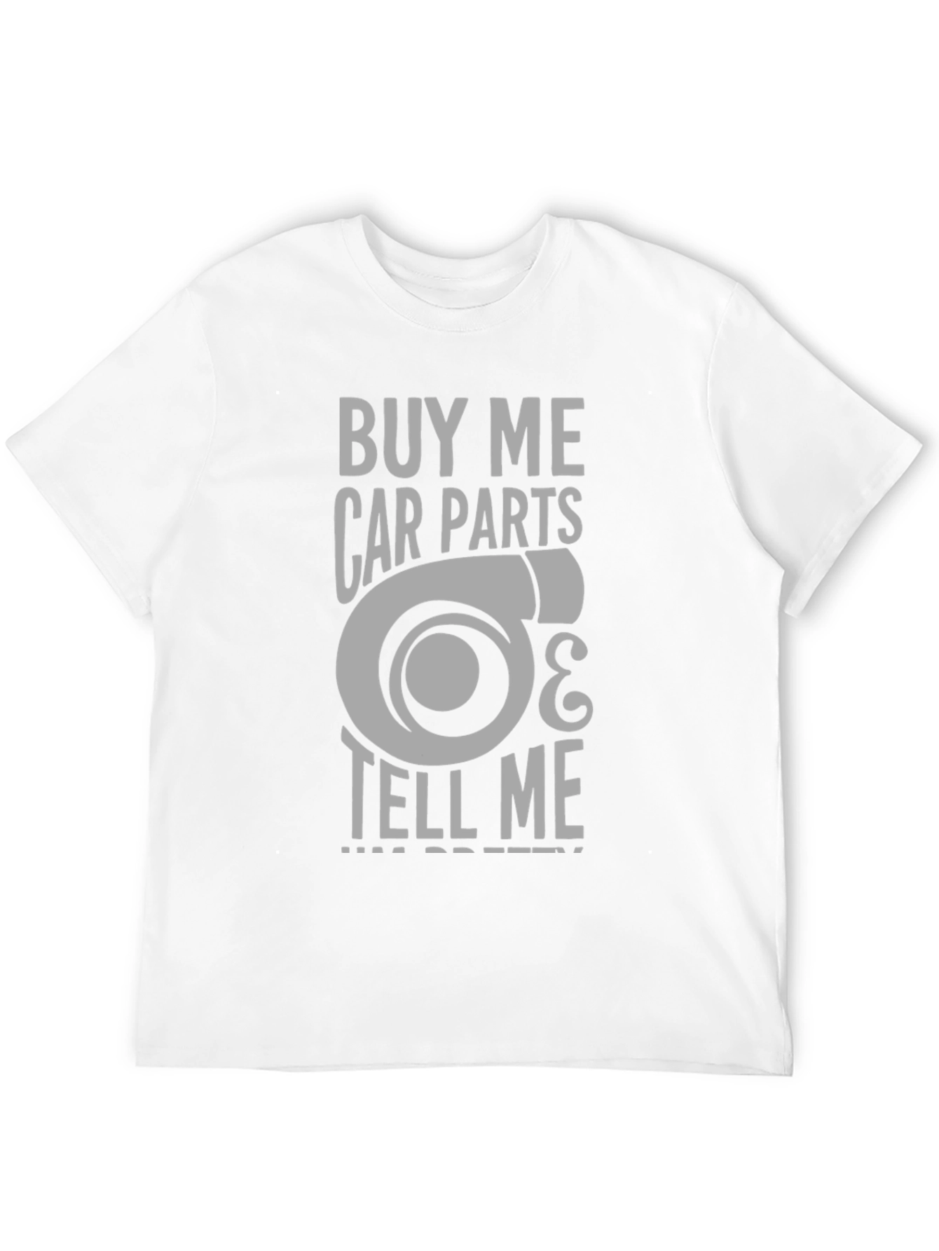 Buy Me Car Parts T-Shirt - Turbo Design