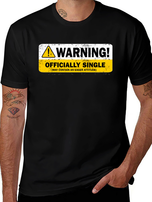 Warning Officially Single Black T-Shirt