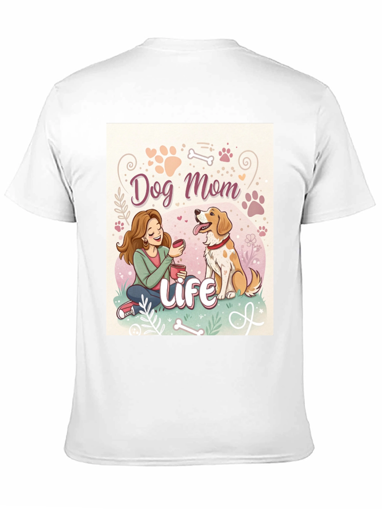 Dog Mom Life T-Shirt - Cute Pet Lover Tee