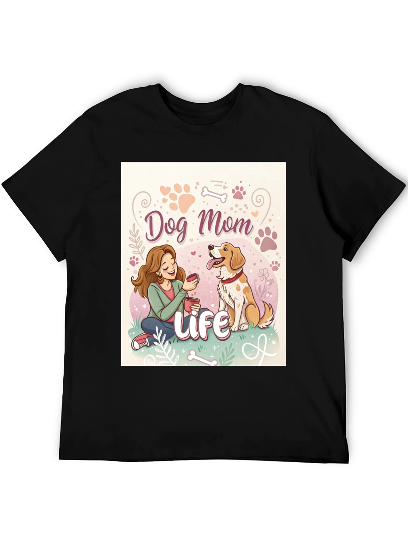 Dog Mom Life T-Shirt - Cute Pet Lover Tee
