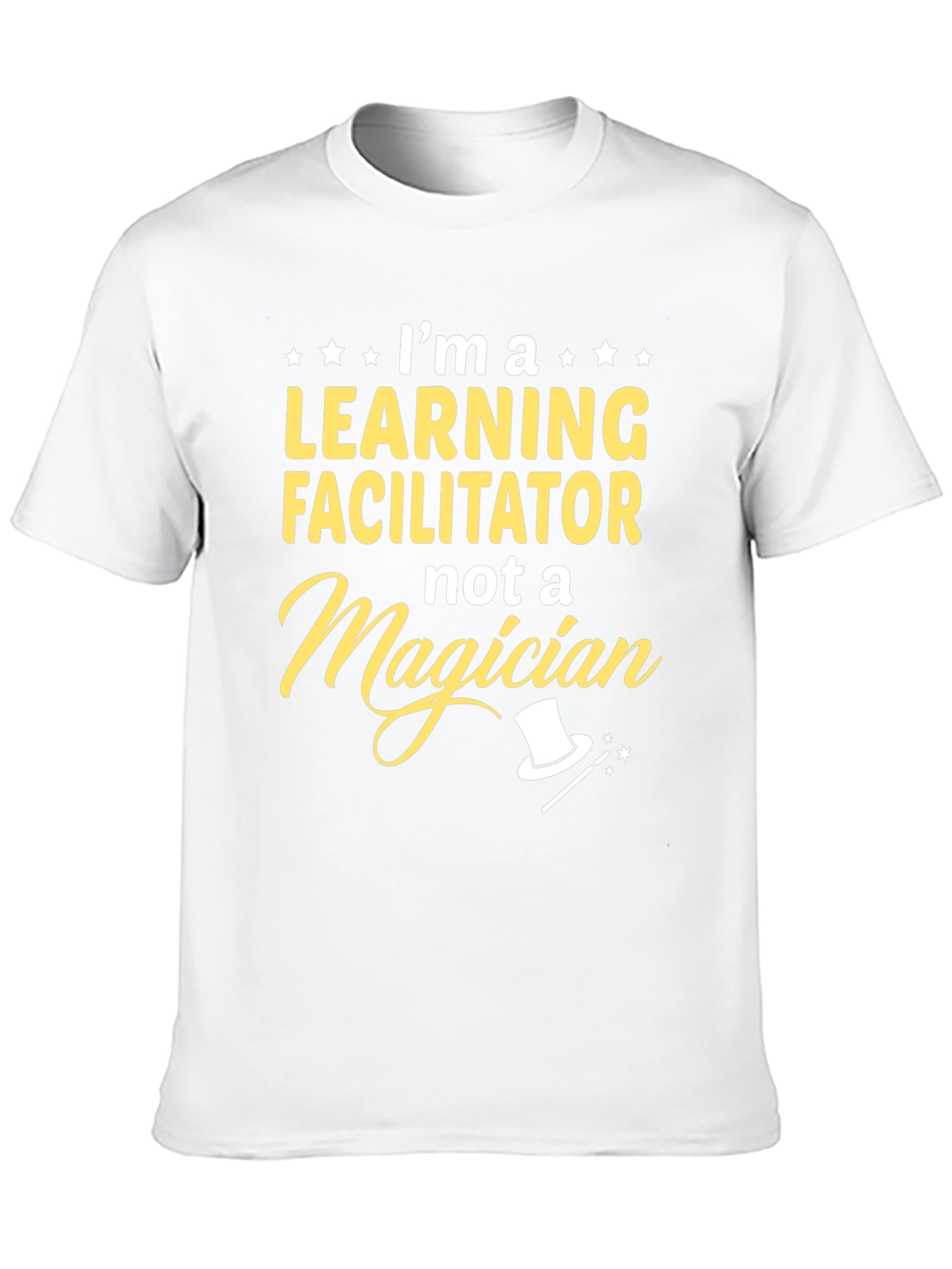 Learning Facilitator T-Shirt - Not a Magician