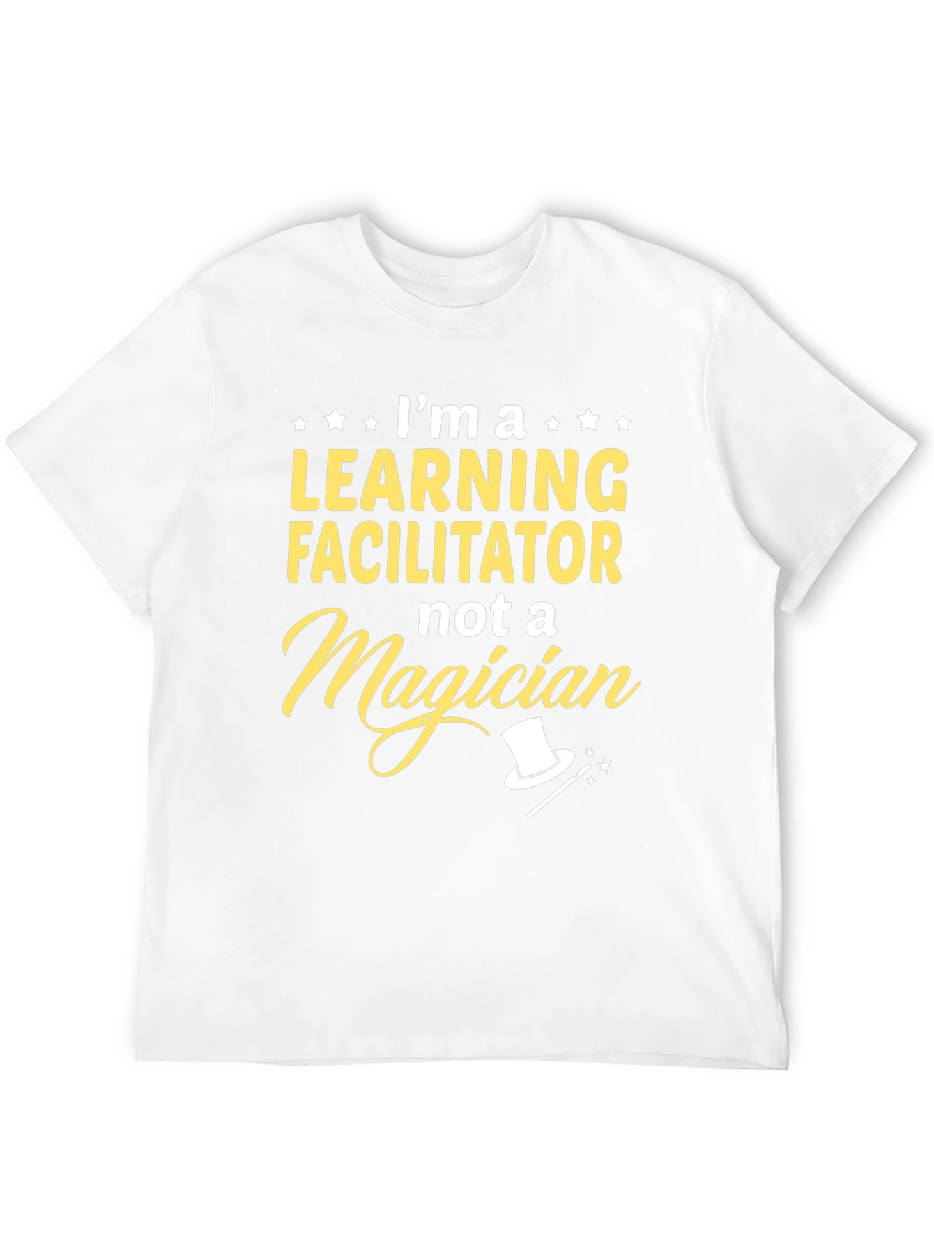 Learning Facilitator T-Shirt - Not a Magician