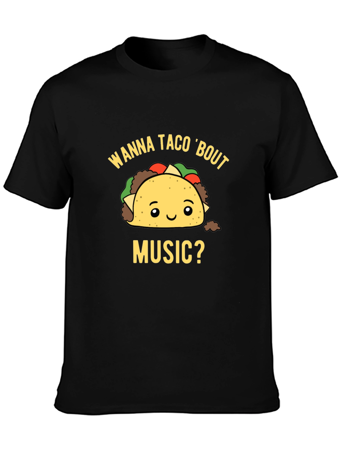 Wanna Taco Bout Music? Graphic T-Shirt