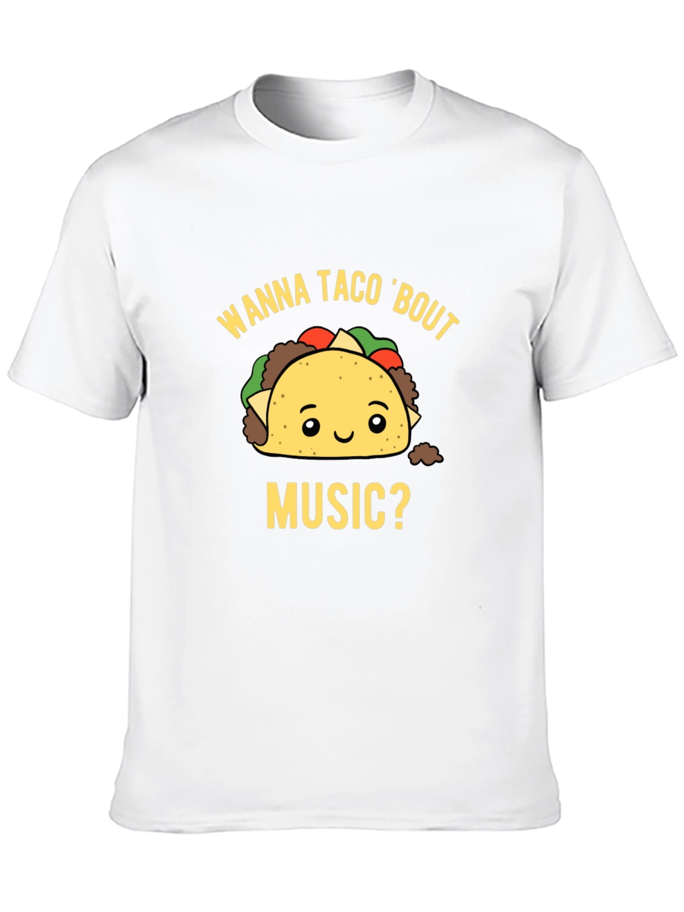 Wanna Taco Bout Music? Graphic T-Shirt